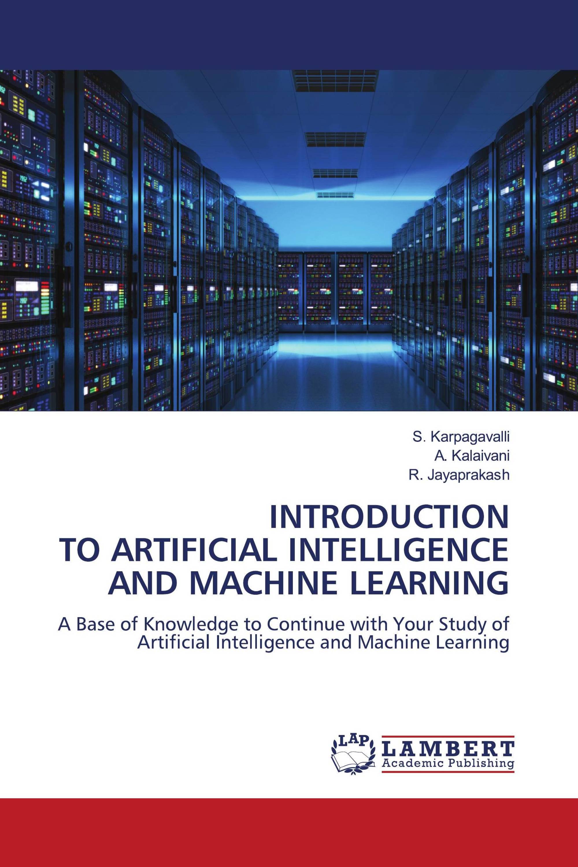 INTRODUCTION TO ARTIFICIAL INTELLIGENCE AND MACHINE LEARNING / 978-620 ...