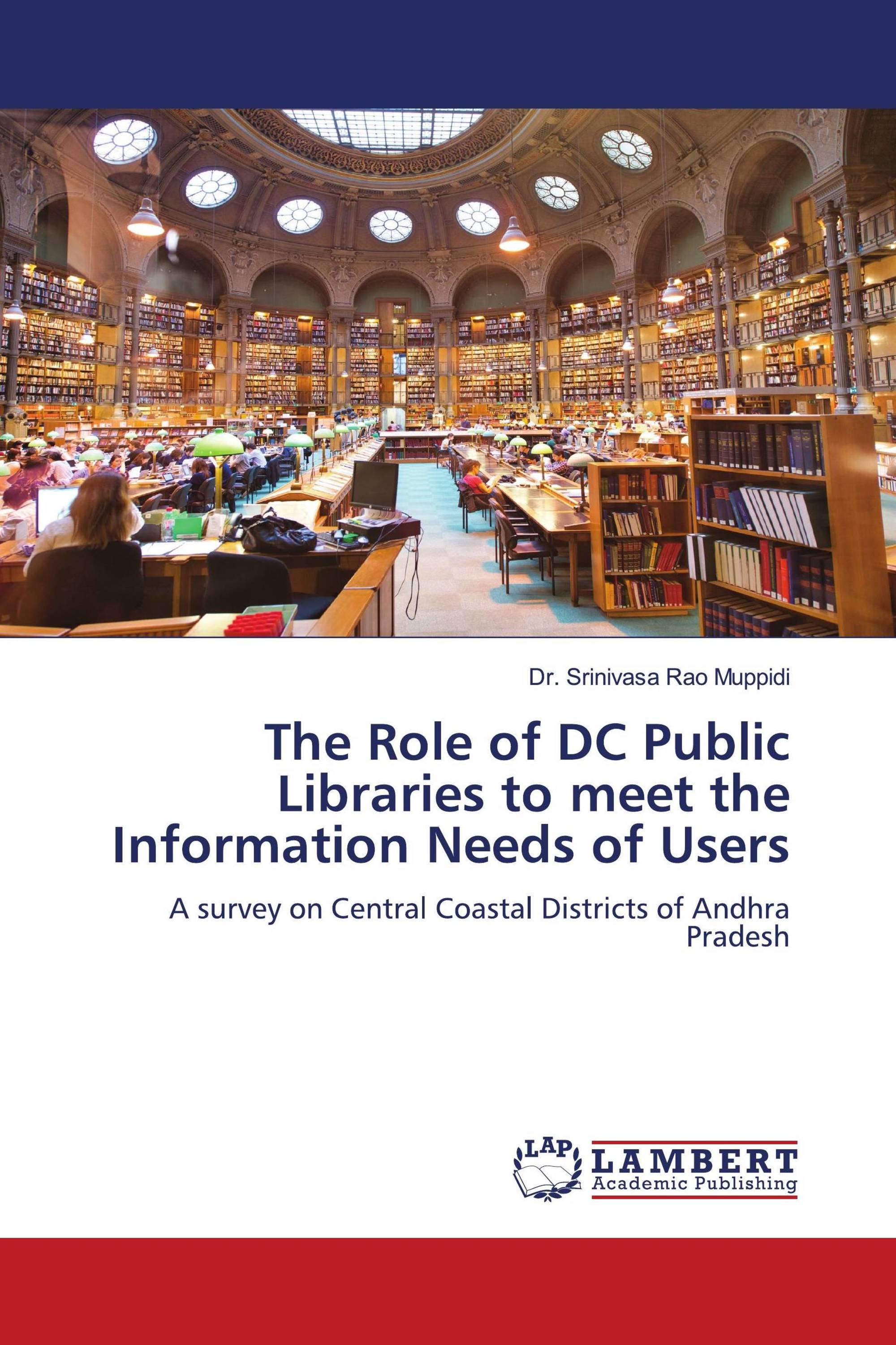 The Role of DC Public Libraries to meet the Information Needs of Users