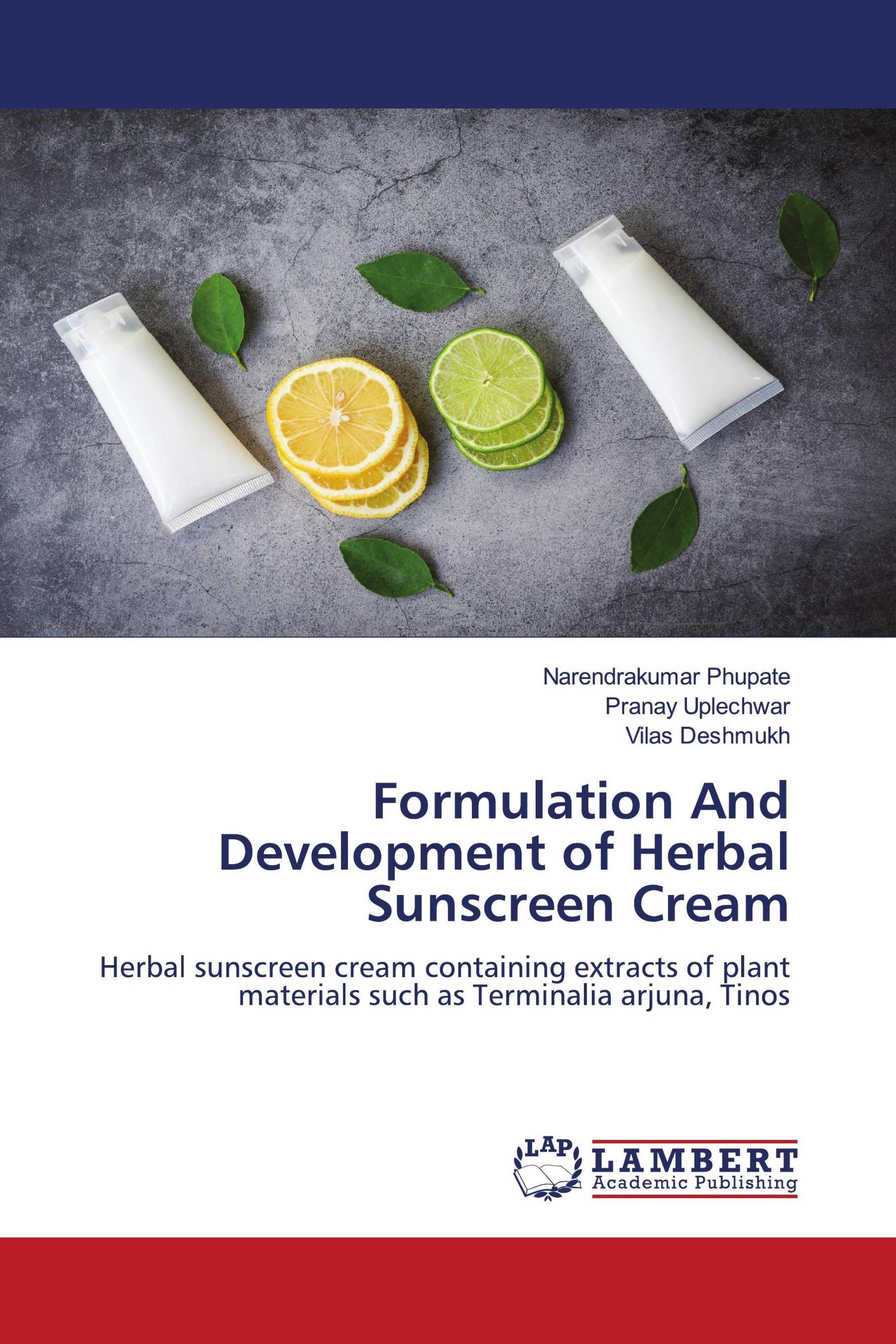 Formulation And Development of Herbal Sunscreen Cream