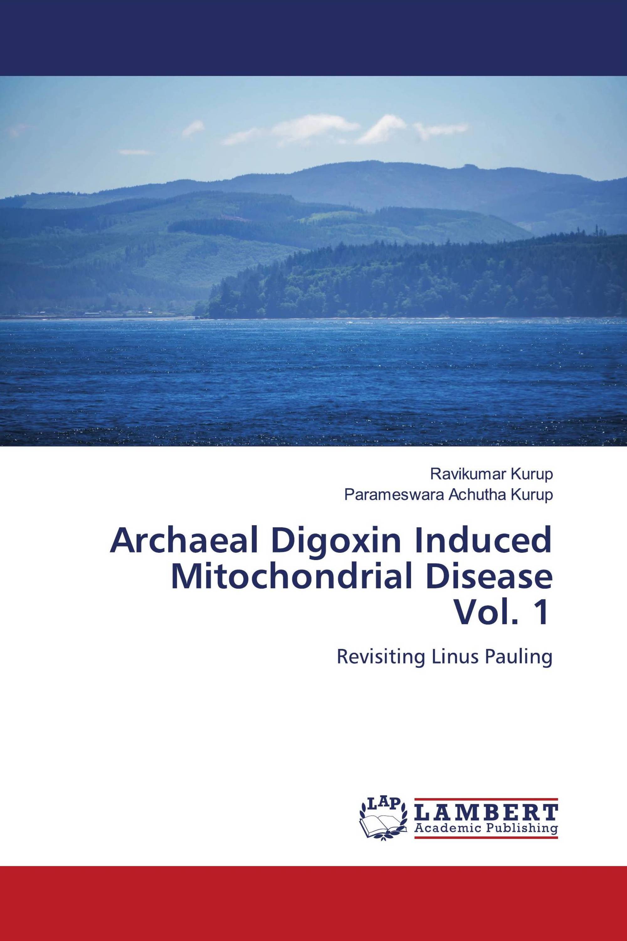Archaeal Digoxin Induced Mitochondrial Disease Vol. 1