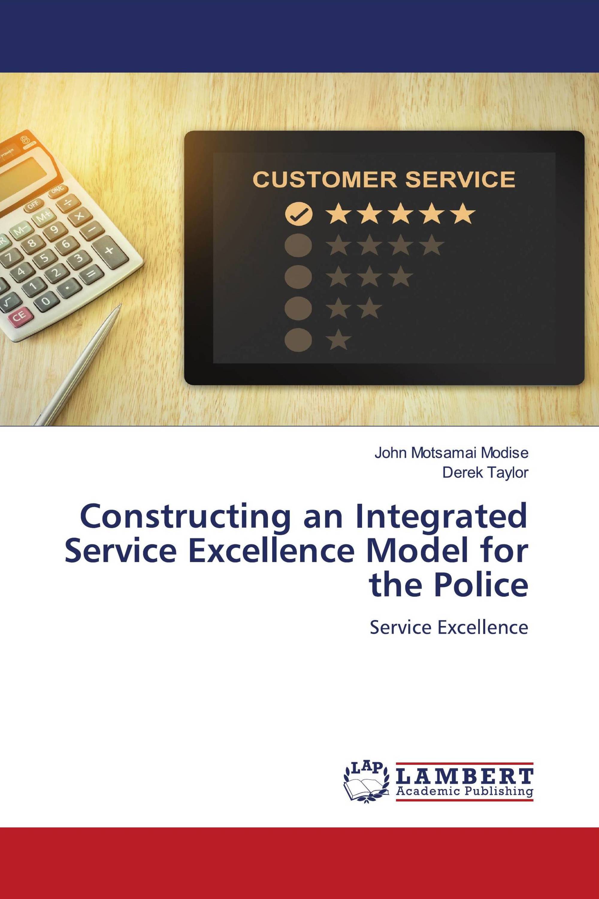 Constructing an Integrated Service Excellence Model for the Police