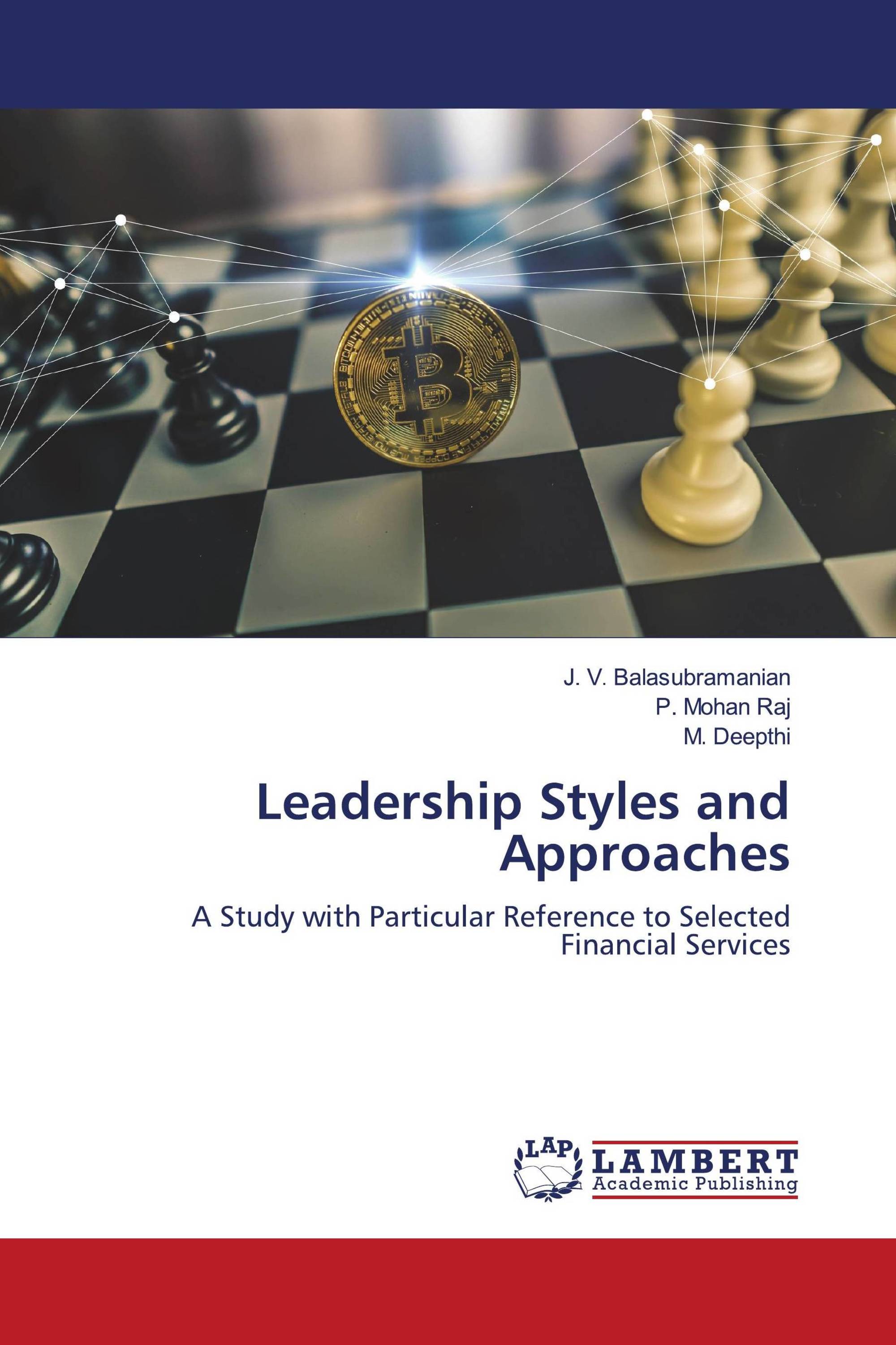 Leadership Styles And Approaches / 978-620-5-49109-6 / 9786205491096 ...