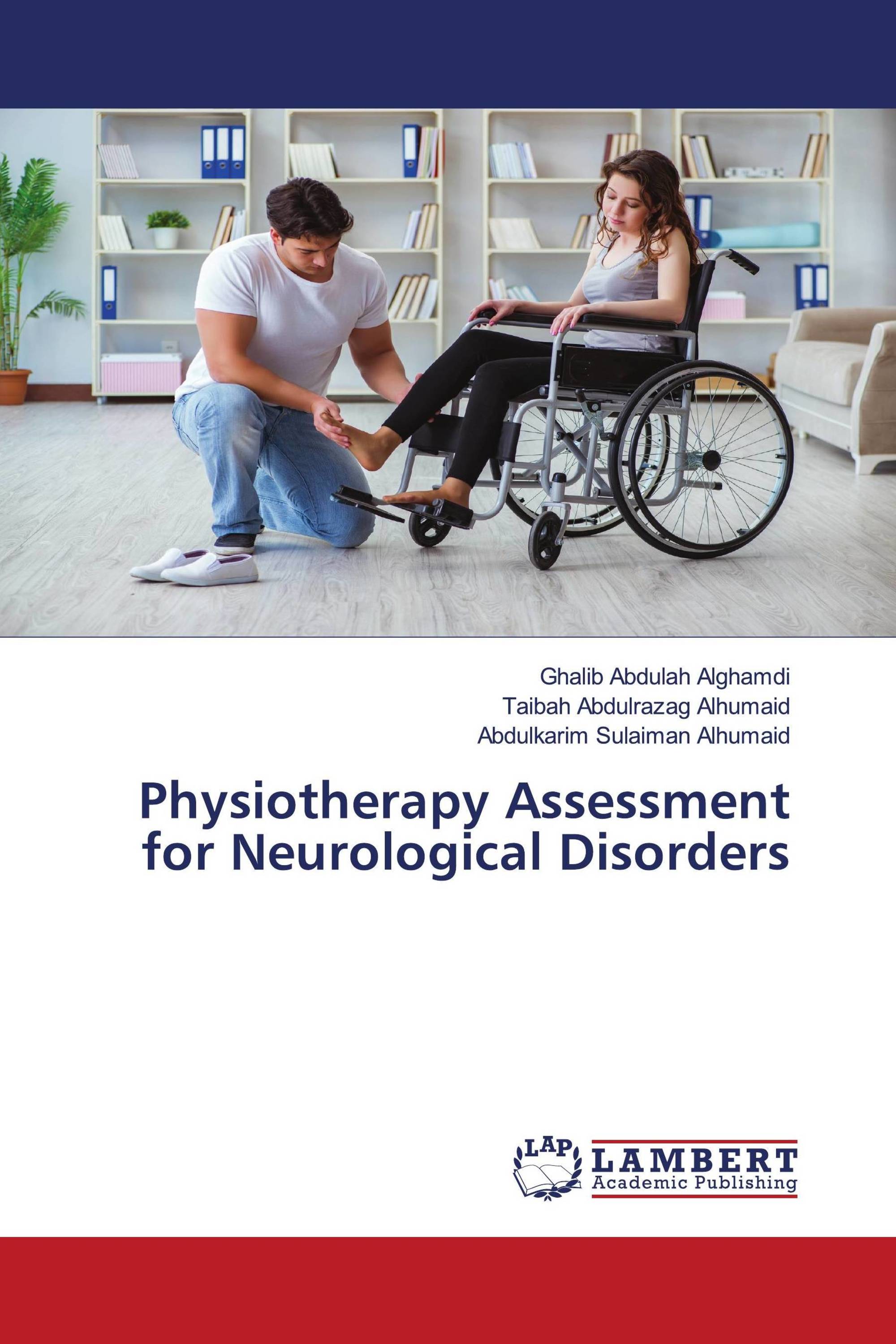 Physiotherapy Assessment for Neurological Disorders