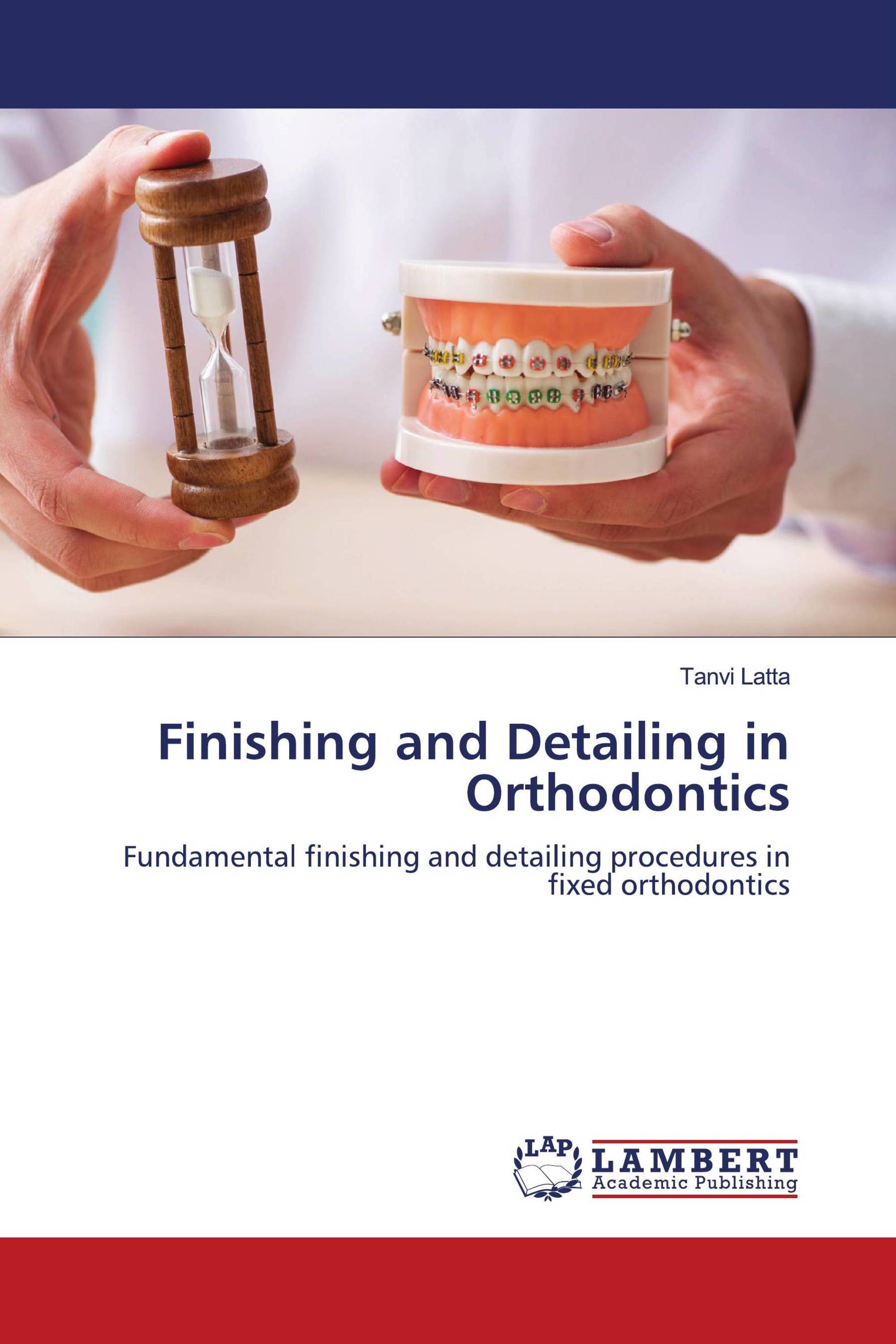 Finishing and Detailing in Orthodontics