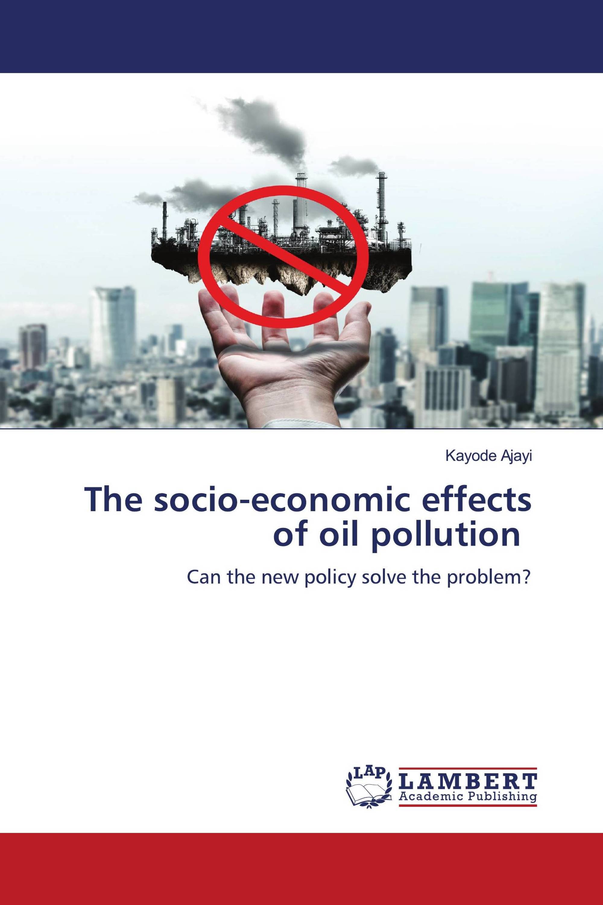 The socio-economic effects of oil pollution