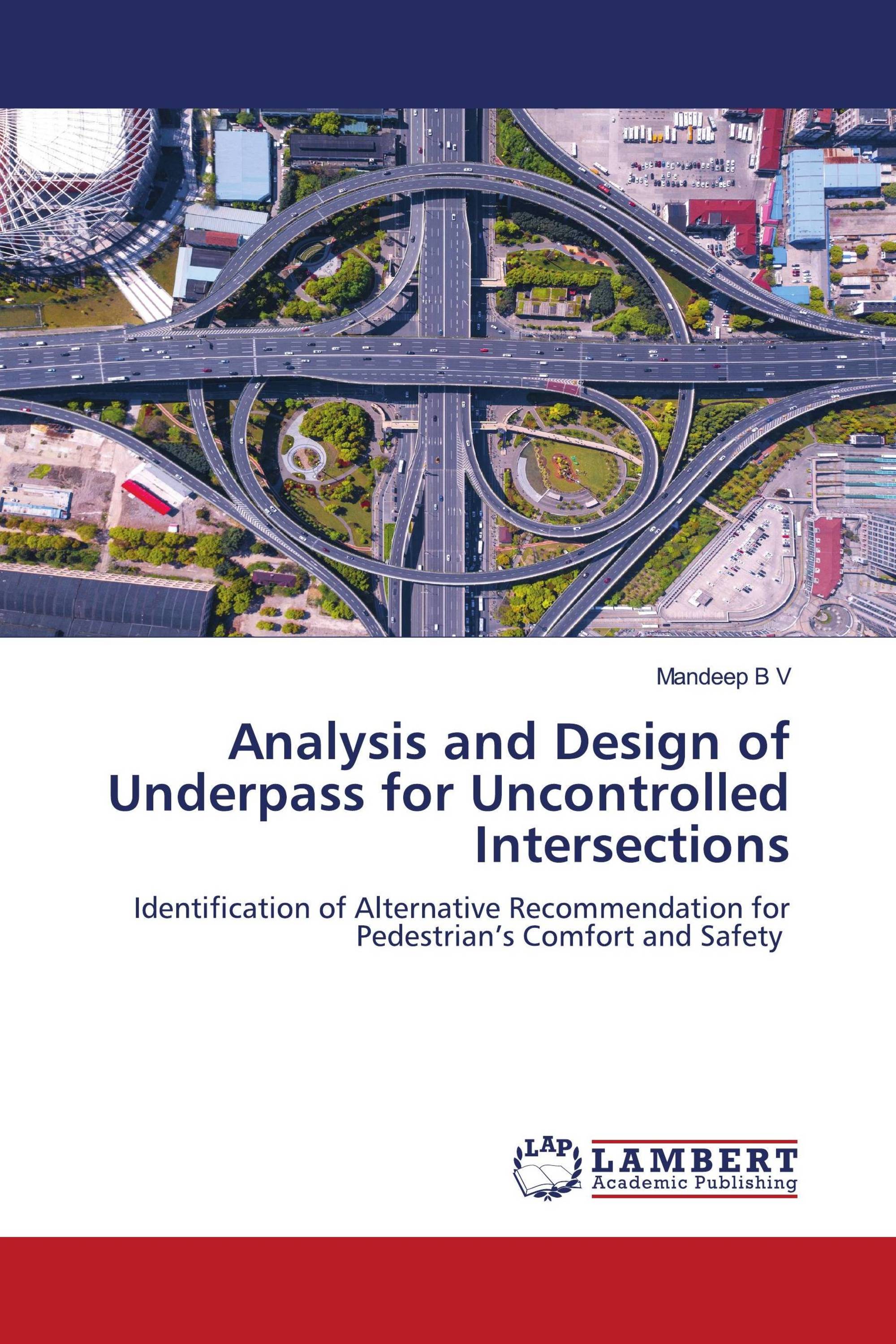 Analysis and Design of Underpass for Uncontrolled Intersections