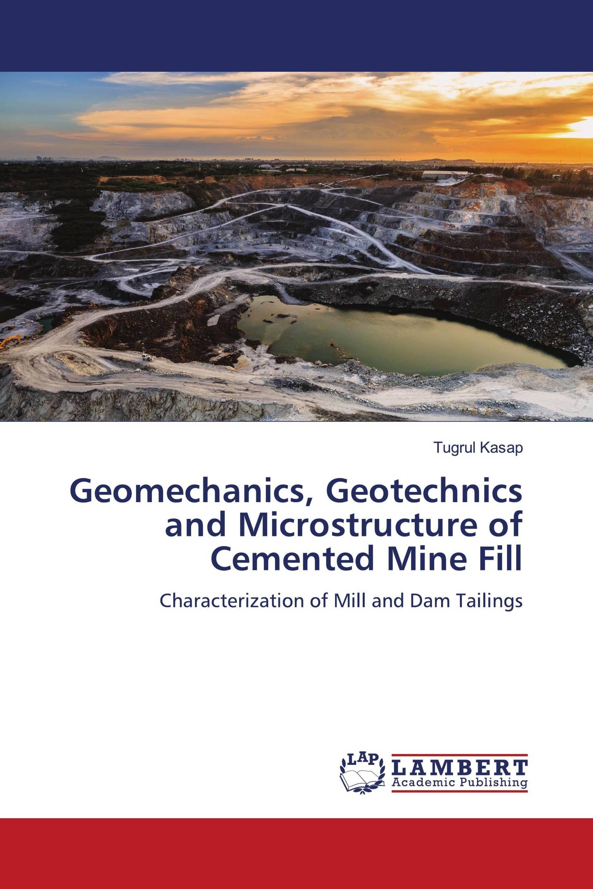 Geomechanics, Geotechnics and Microstructure of Cemented Mine Fill