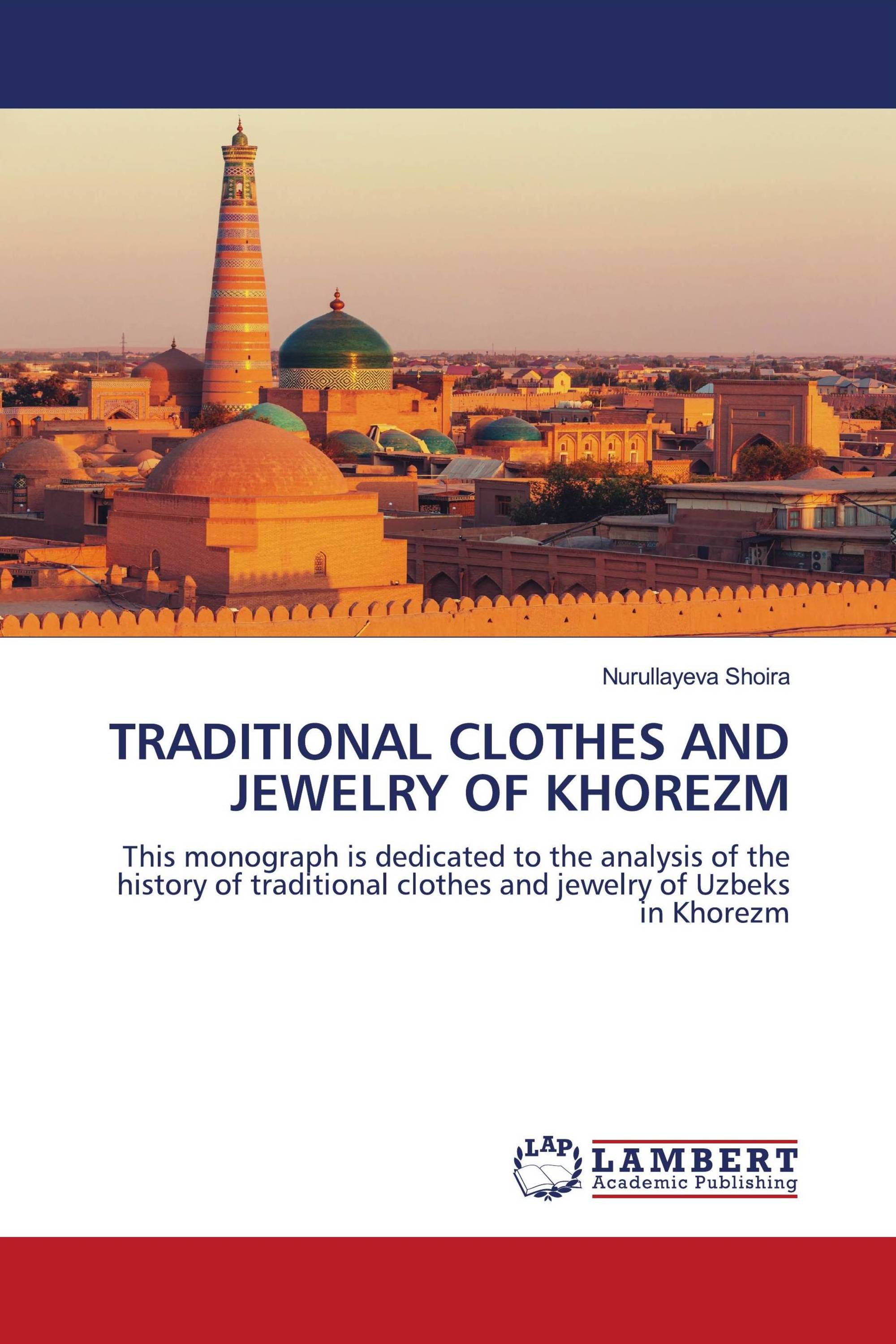 TRADITIONAL CLOTHES AND JEWELRY OF KHOREZM