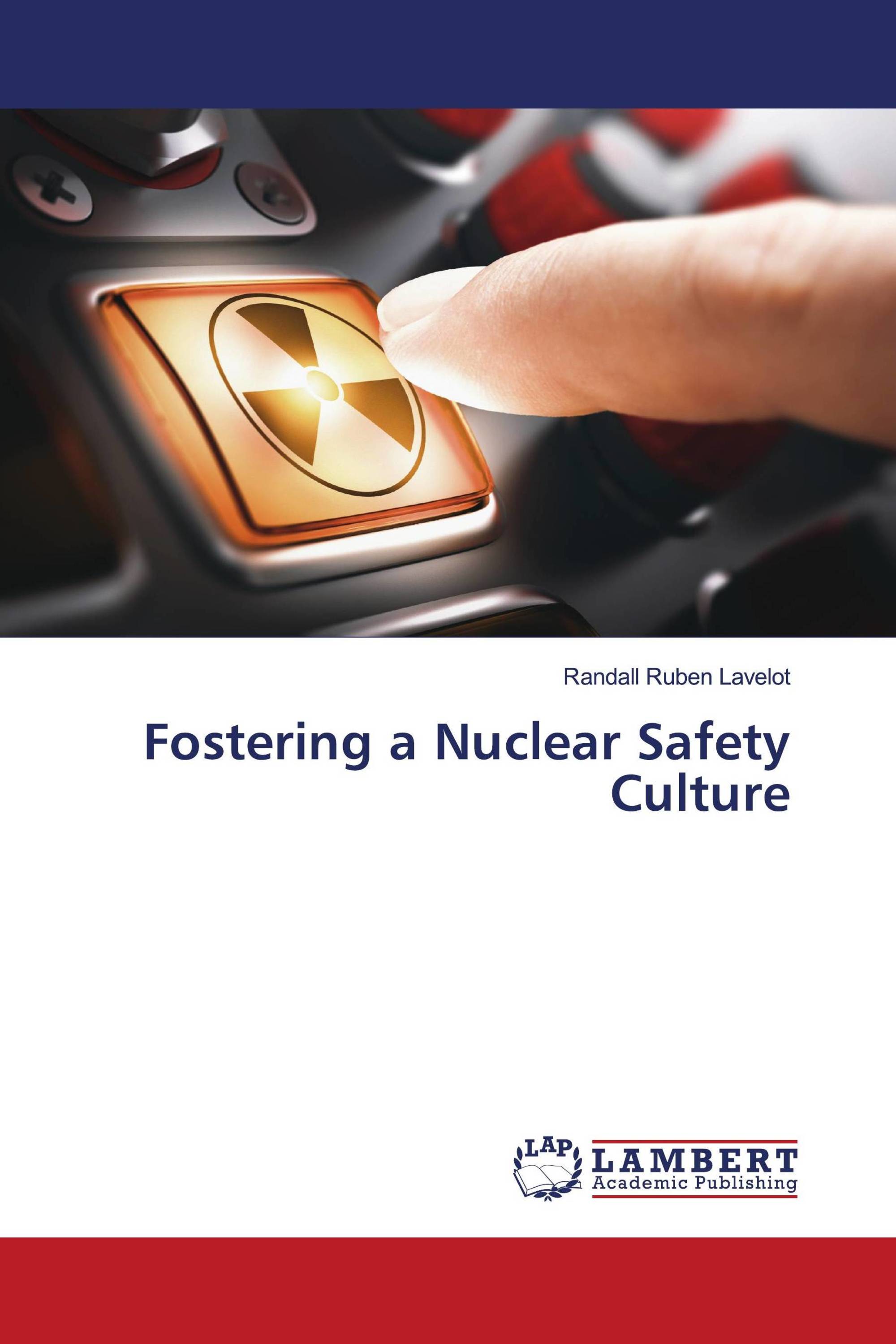 Fostering a Nuclear Safety Culture / 9786205497029 / 9786205497029
