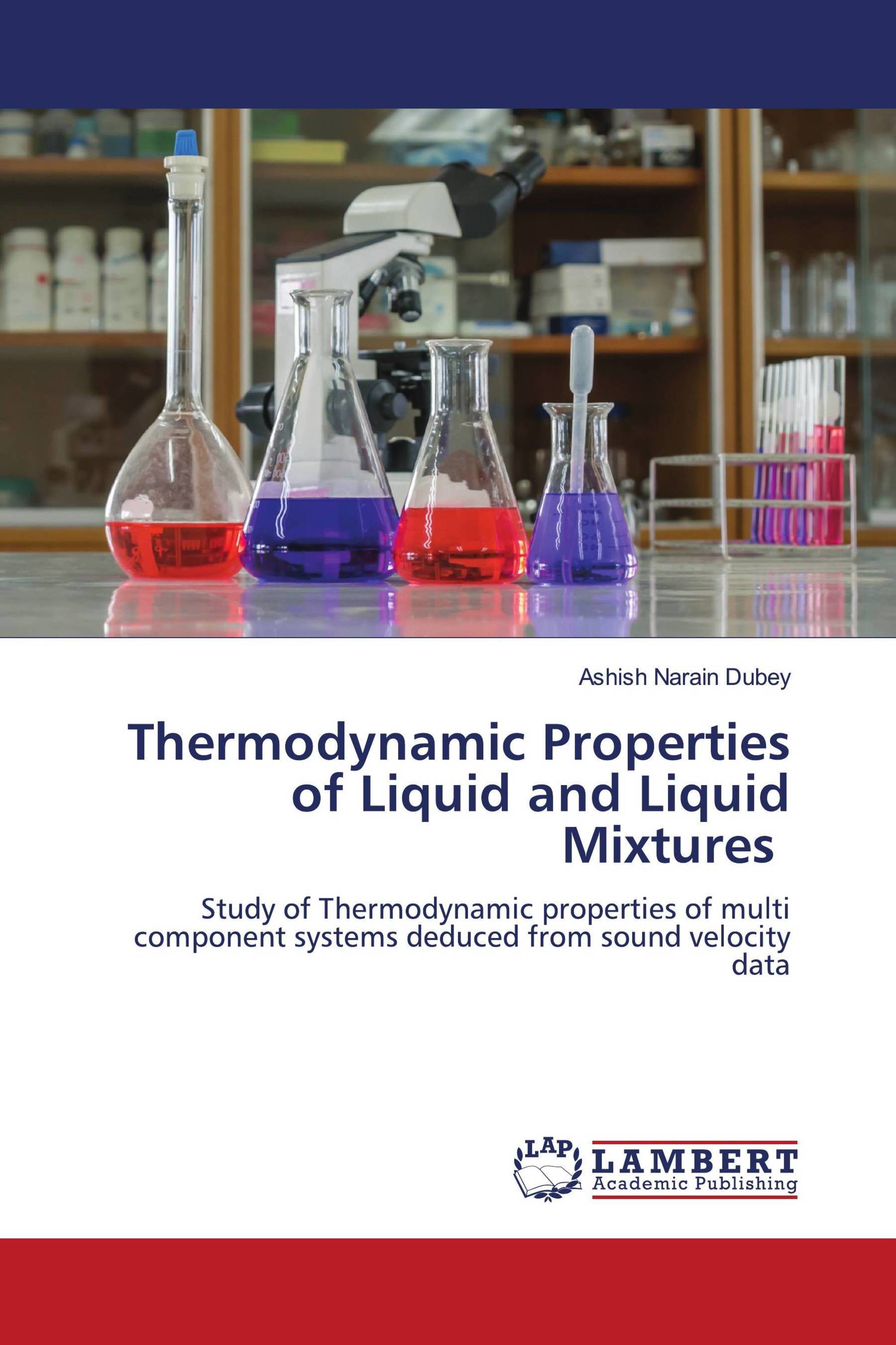 Thermodynamic Properties of Liquid and Liquid Mixtures