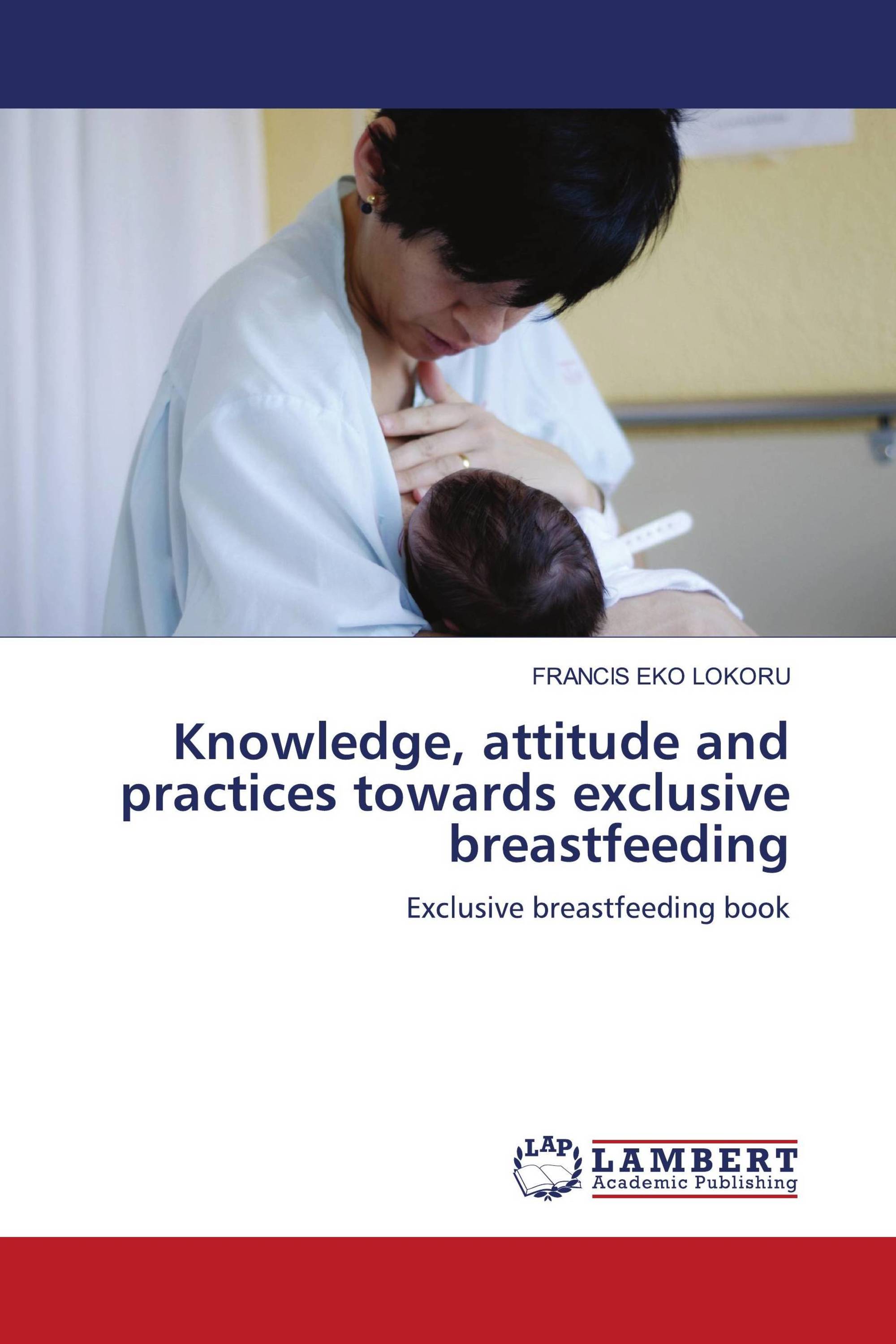 literature review on knowledge attitude and practice of exclusive breastfeeding