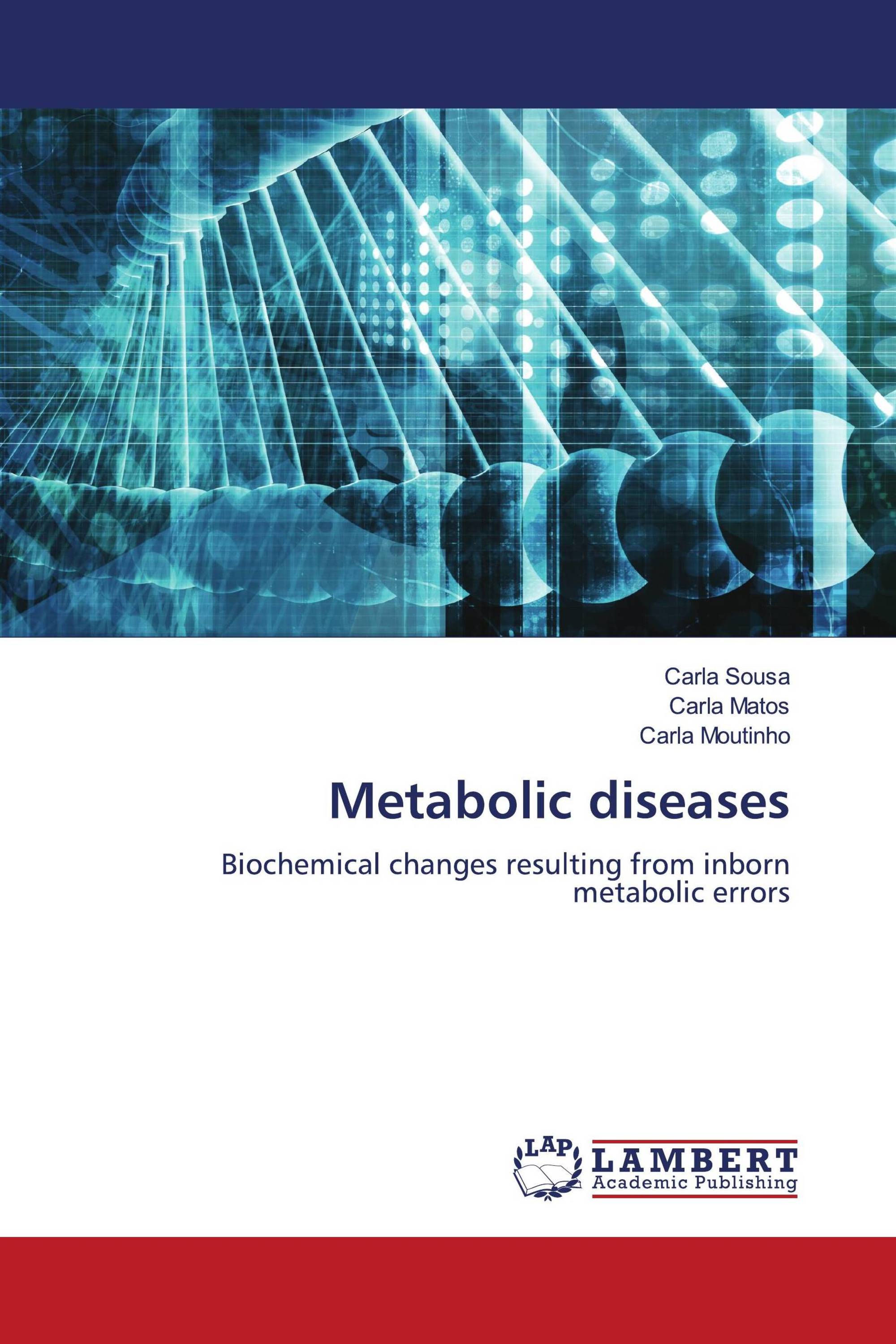 Metabolic Diseases / 978-620-5-49856-9 / 9786205498569 / 6205498561