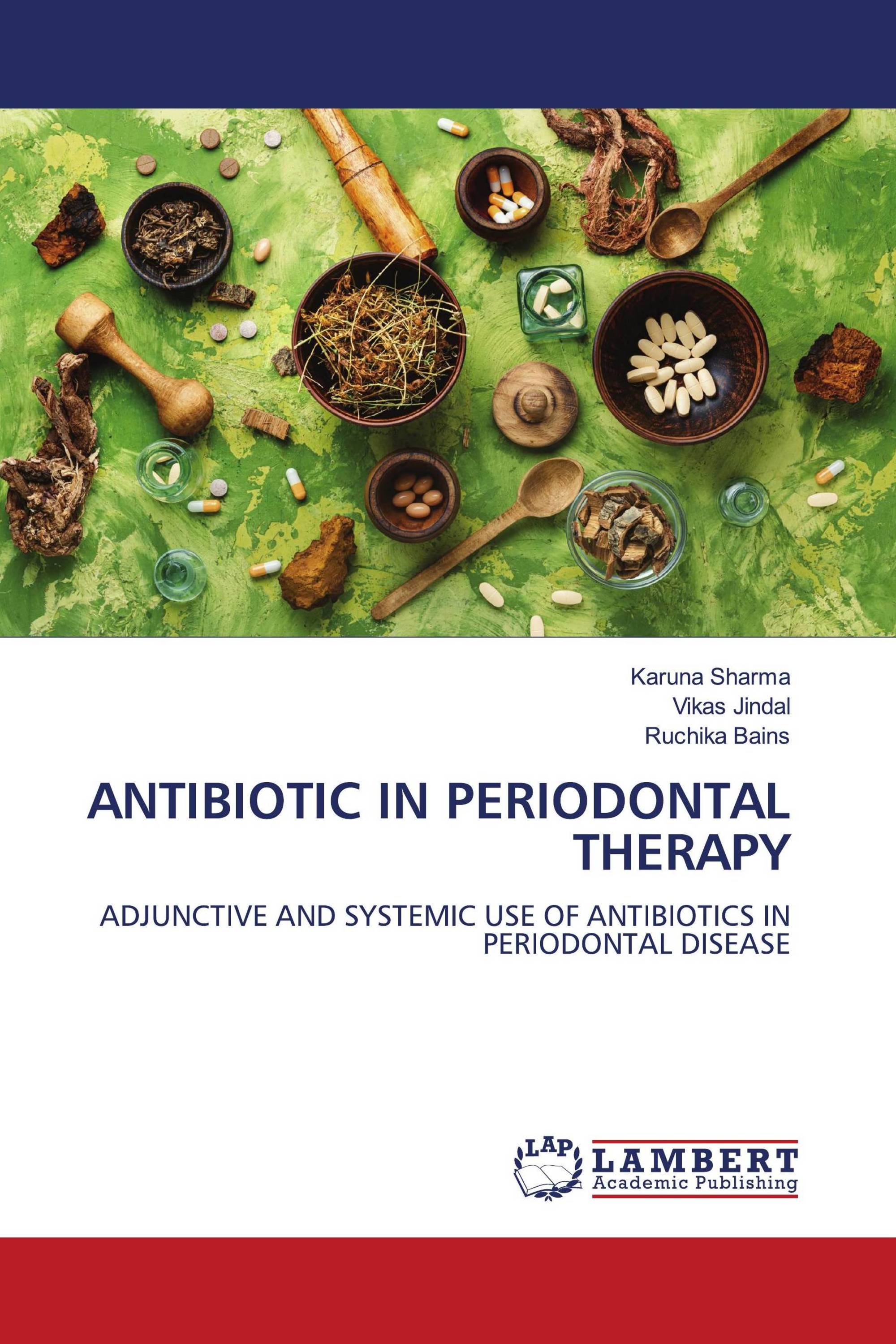 ANTIBIOTIC IN PERIODONTAL THERAPY / 9786205500194 / 9786205500194 / 6205500191