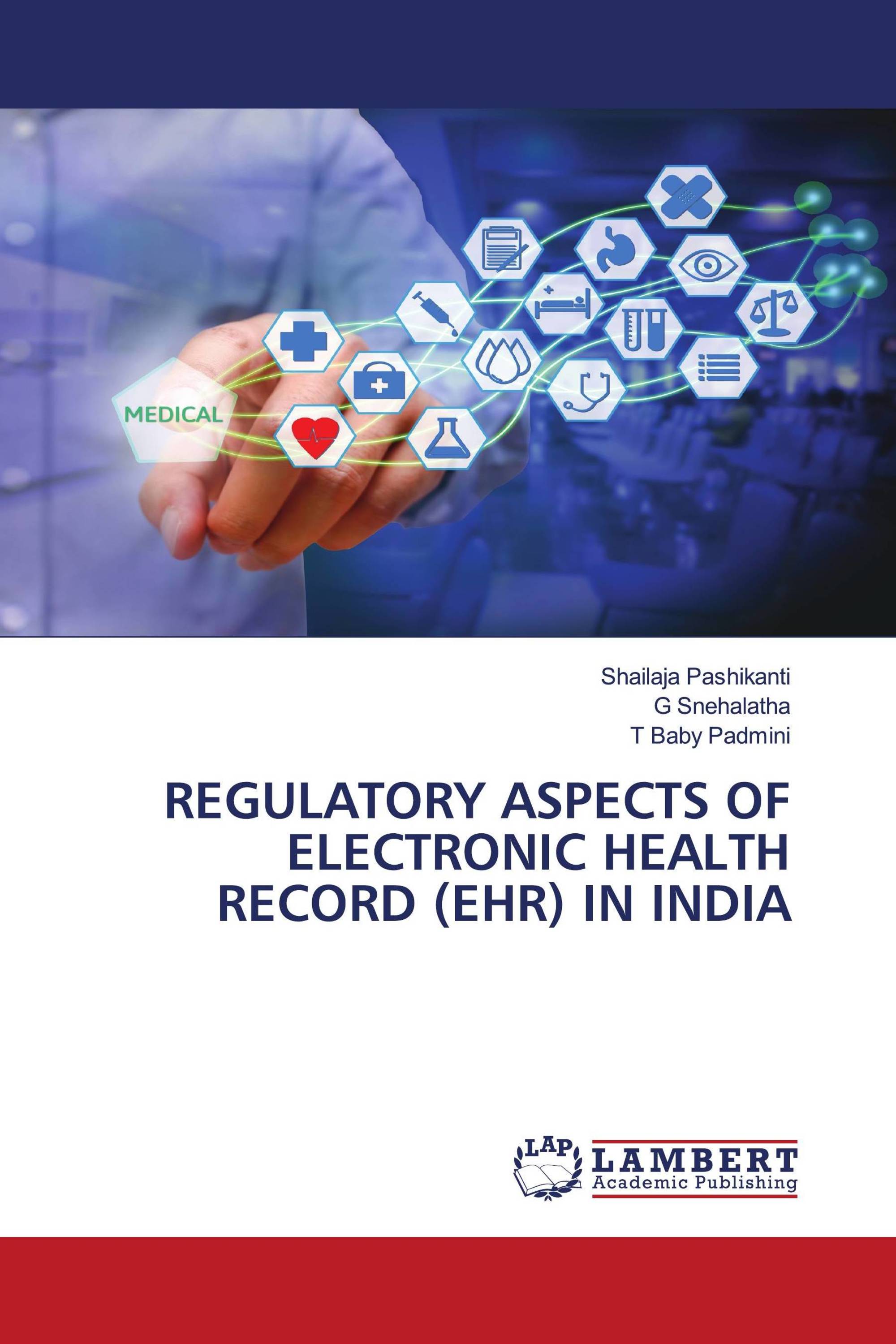REGULATORY ASPECTS OF ELECTRONIC HEALTH RECORD (EHR) IN INDIA / 978620
