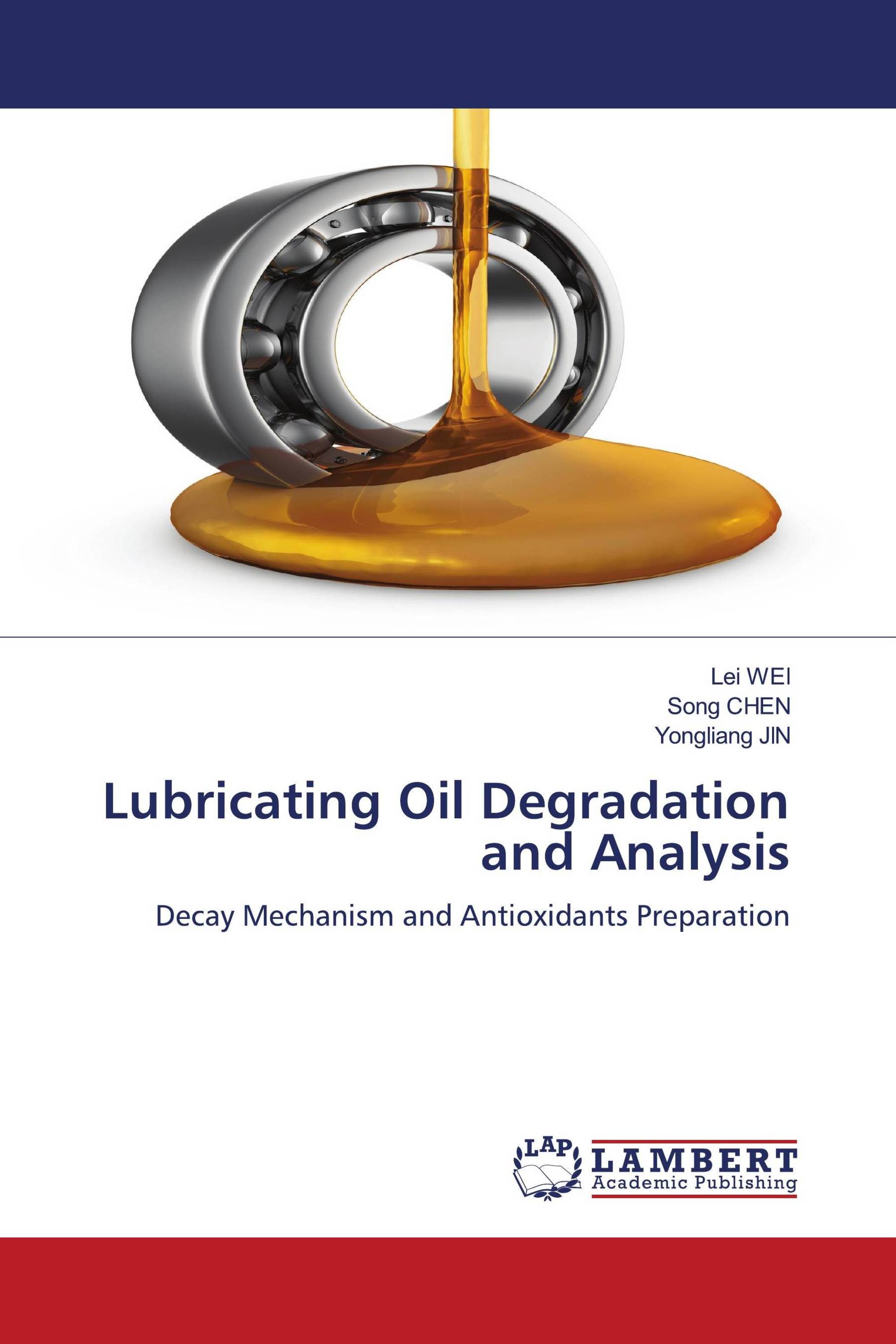 Lubricating Oil Degradation and Analysis