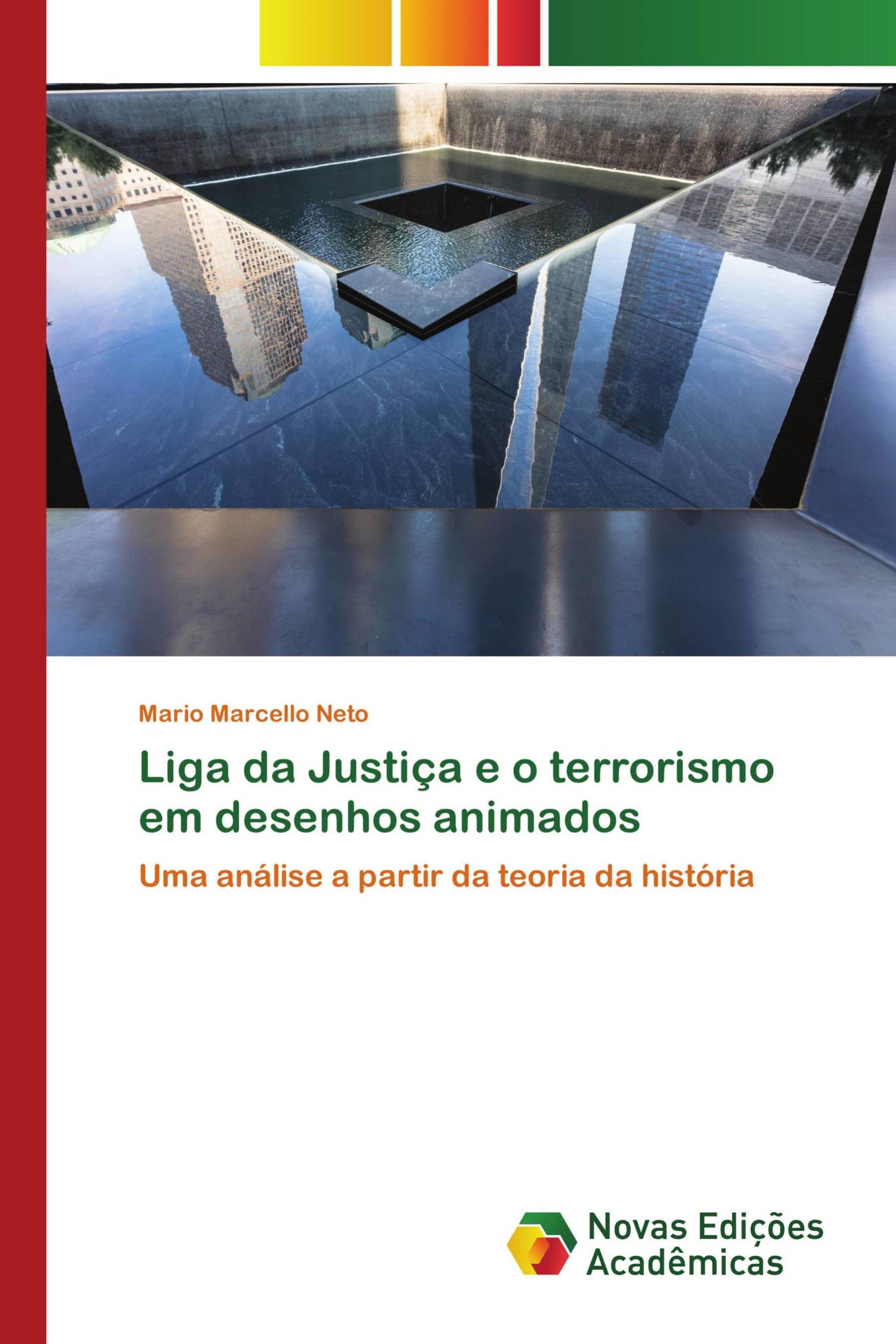 Liga da Justiça e o terrorismo em desenhos animados