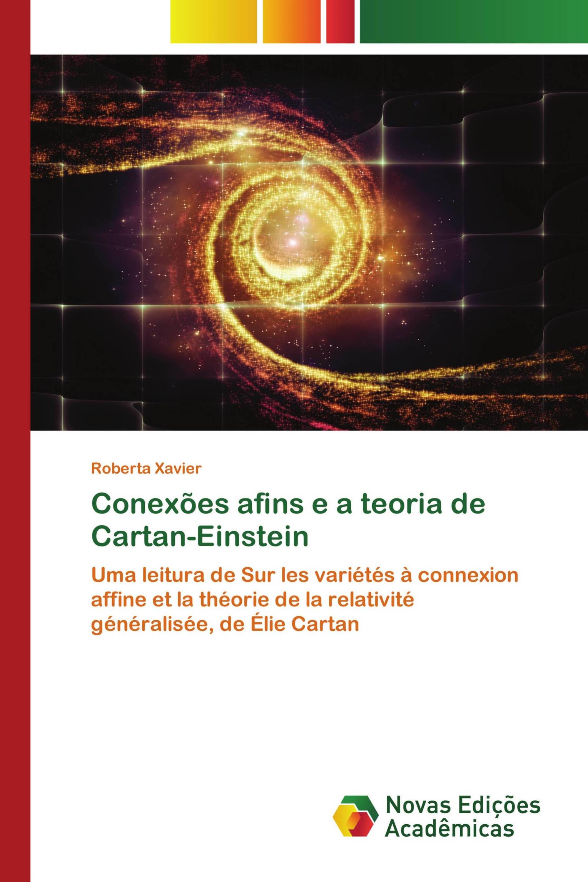 Conexões afins e a teoria de Cartan-Einstein