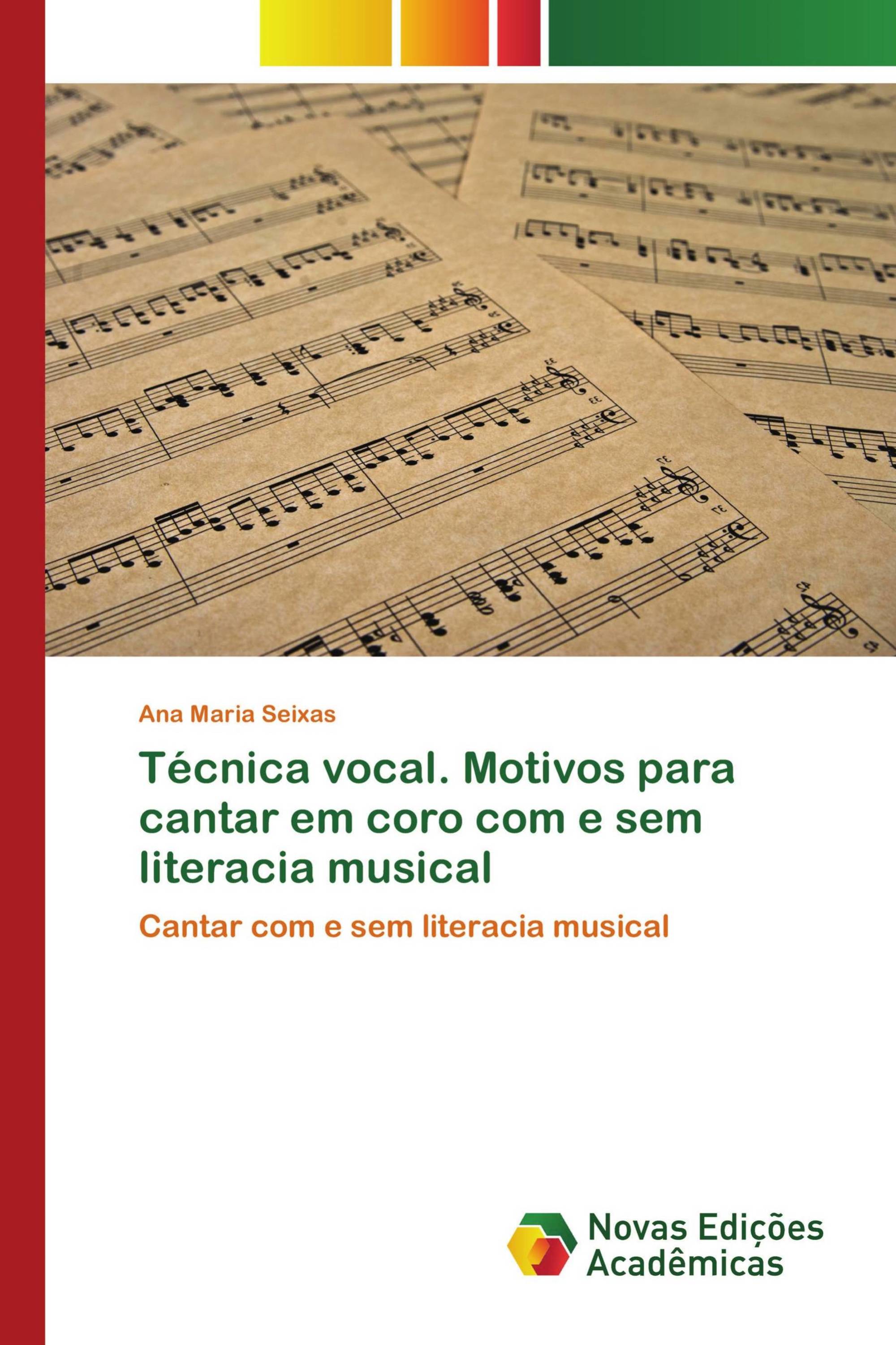 Técnica vocal. Motivos para cantar em coro com e sem literacia musical