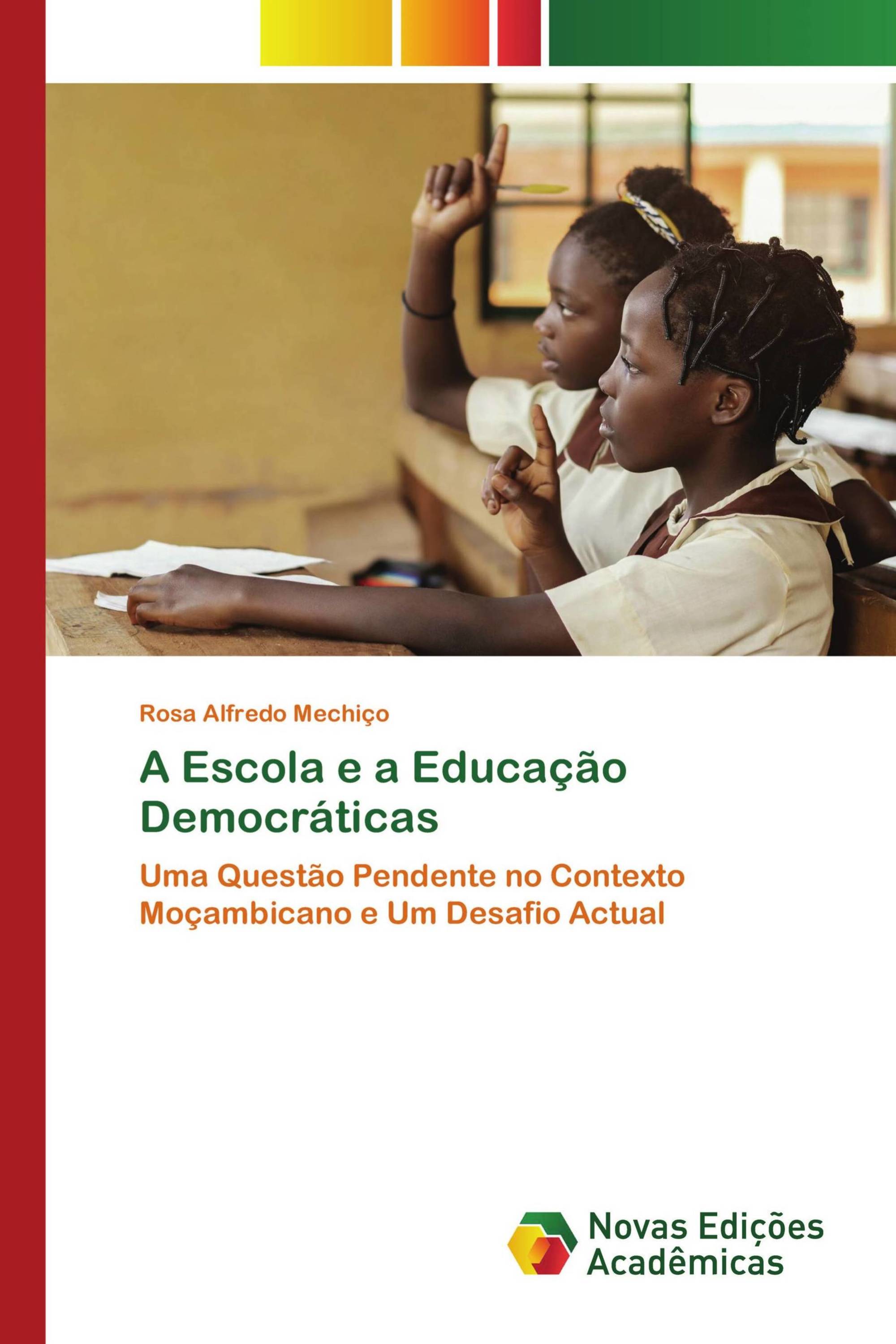 A Escola e a Educação Democráticas