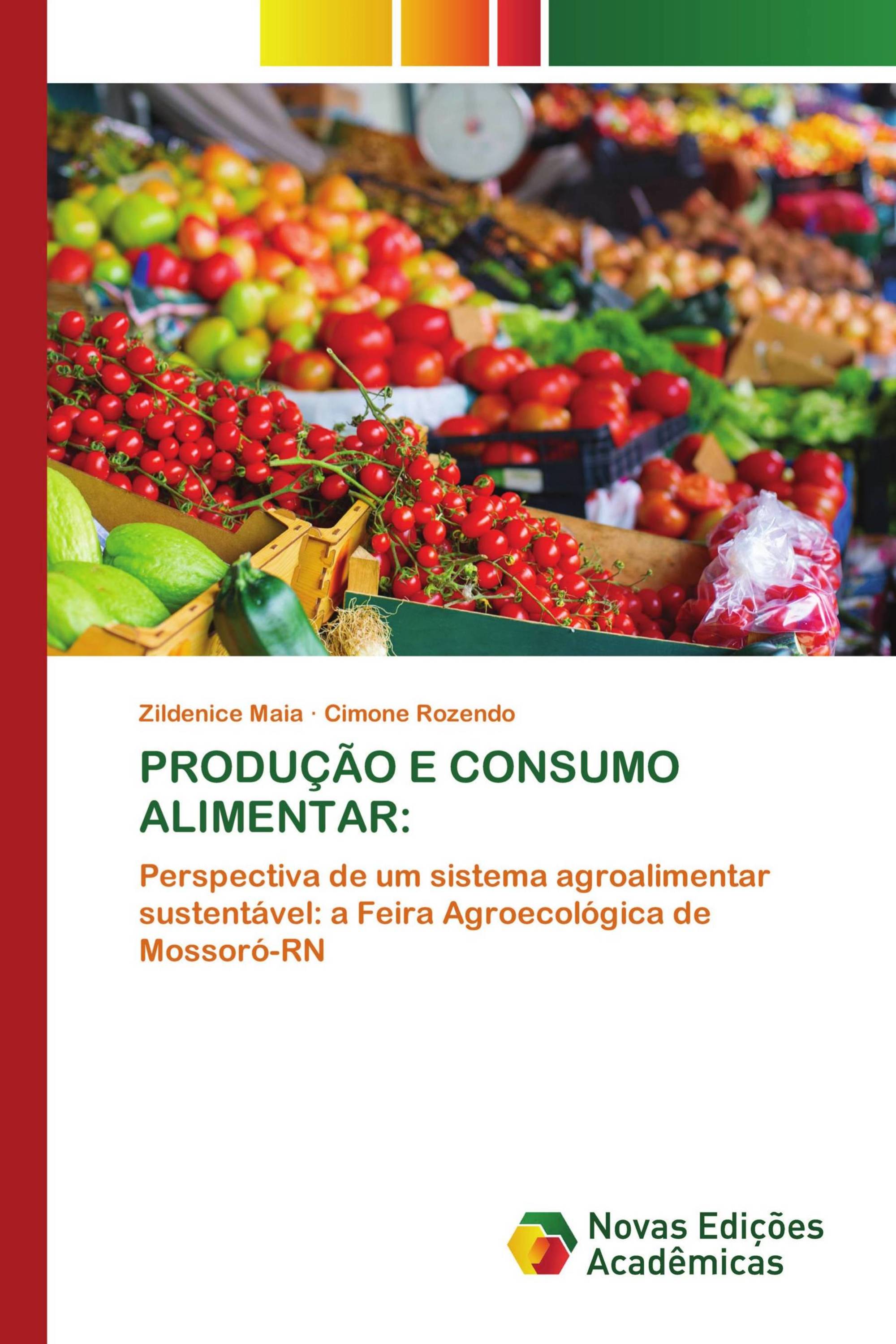 PRODUÇÃO E CONSUMO ALIMENTAR: