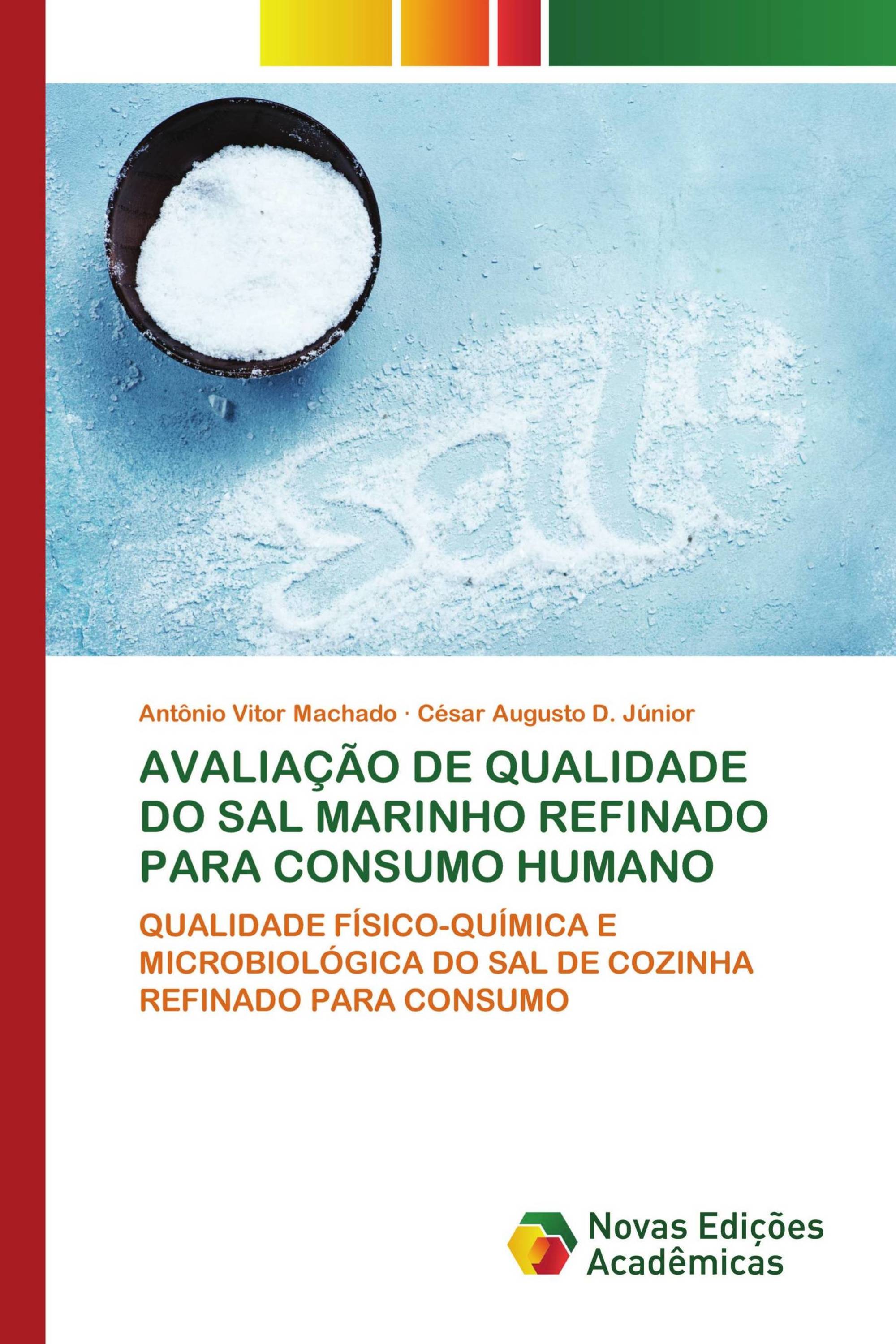 AVALIAÇÃO DE QUALIDADE DO SAL MARINHO REFINADO PARA CONSUMO HUMANO