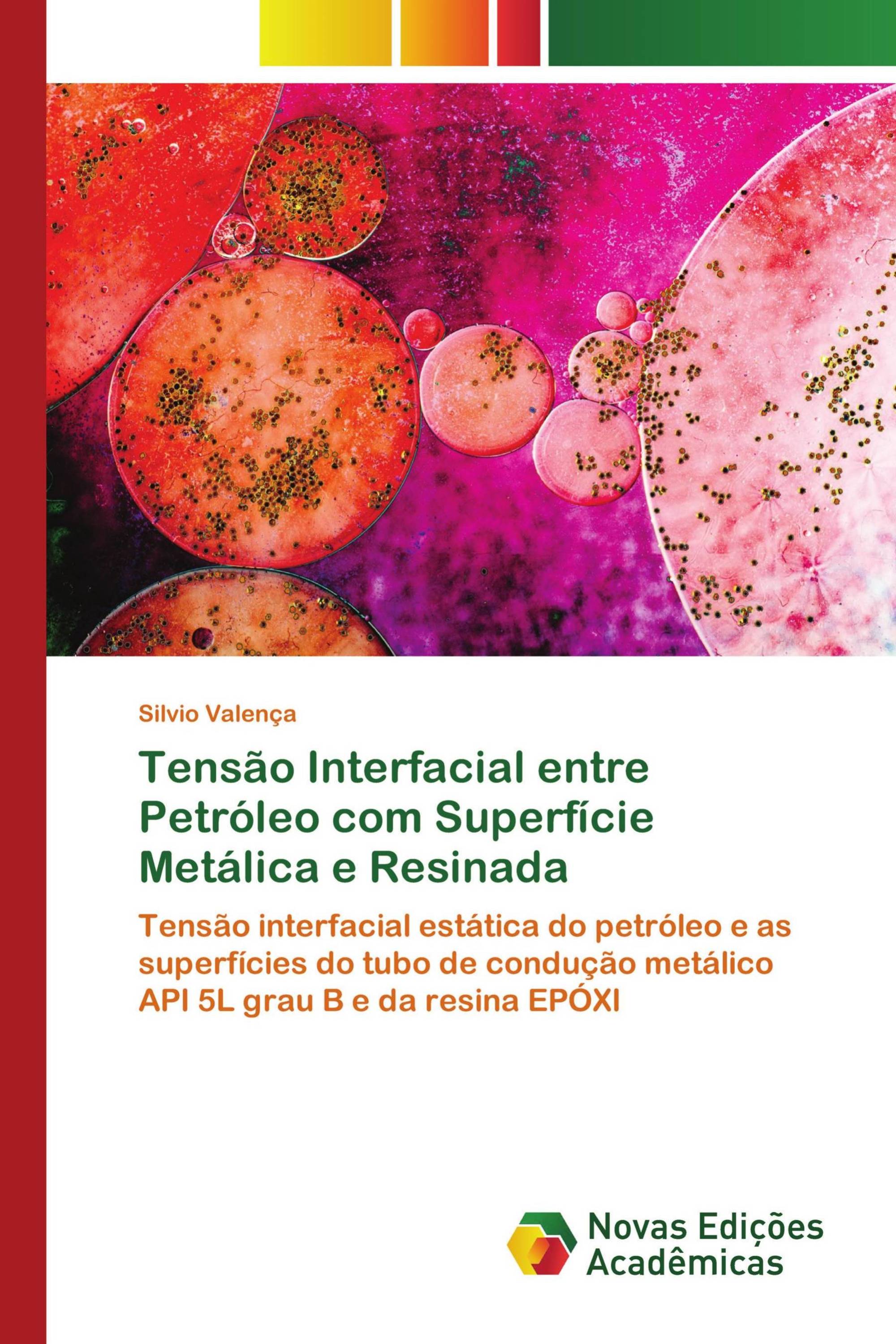 Tensão Interfacial entre Petróleo com Superfície Metálica e Resinada