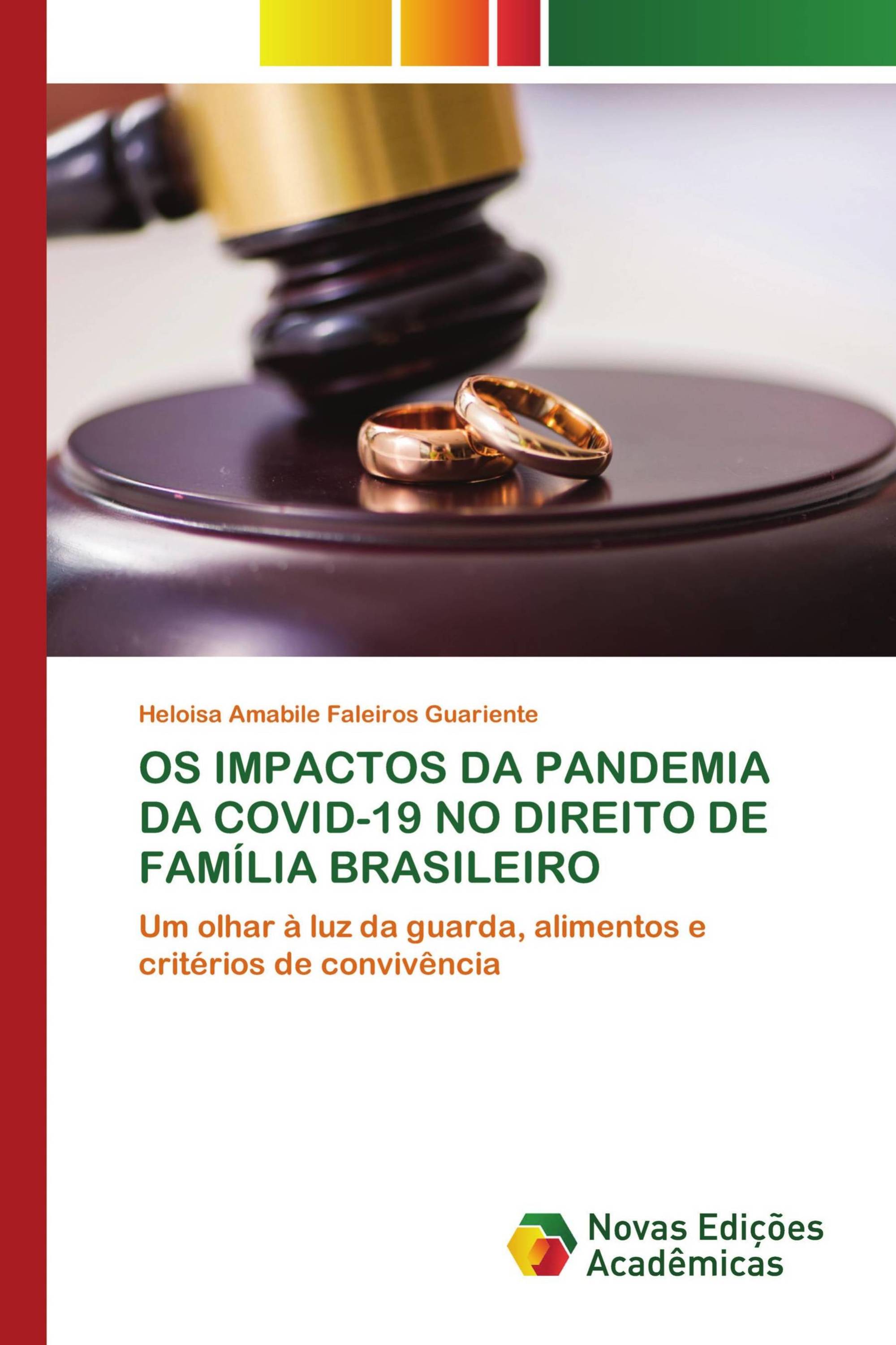 OS IMPACTOS DA PANDEMIA DA COVID-19 NO DIREITO DE FAMÍLIA BRASILEIRO