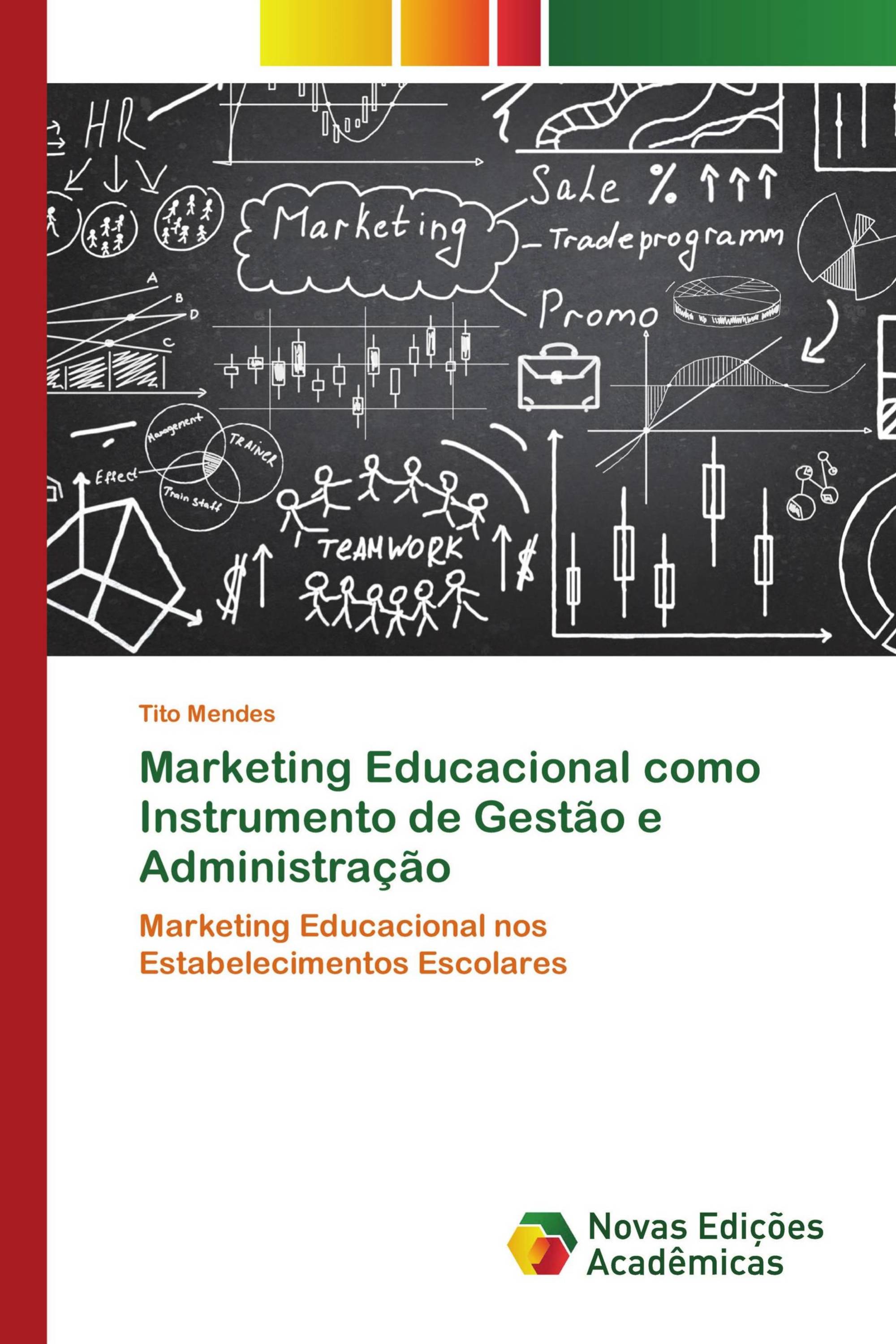 Marketing Educacional como Instrumento de Gestão e Administração