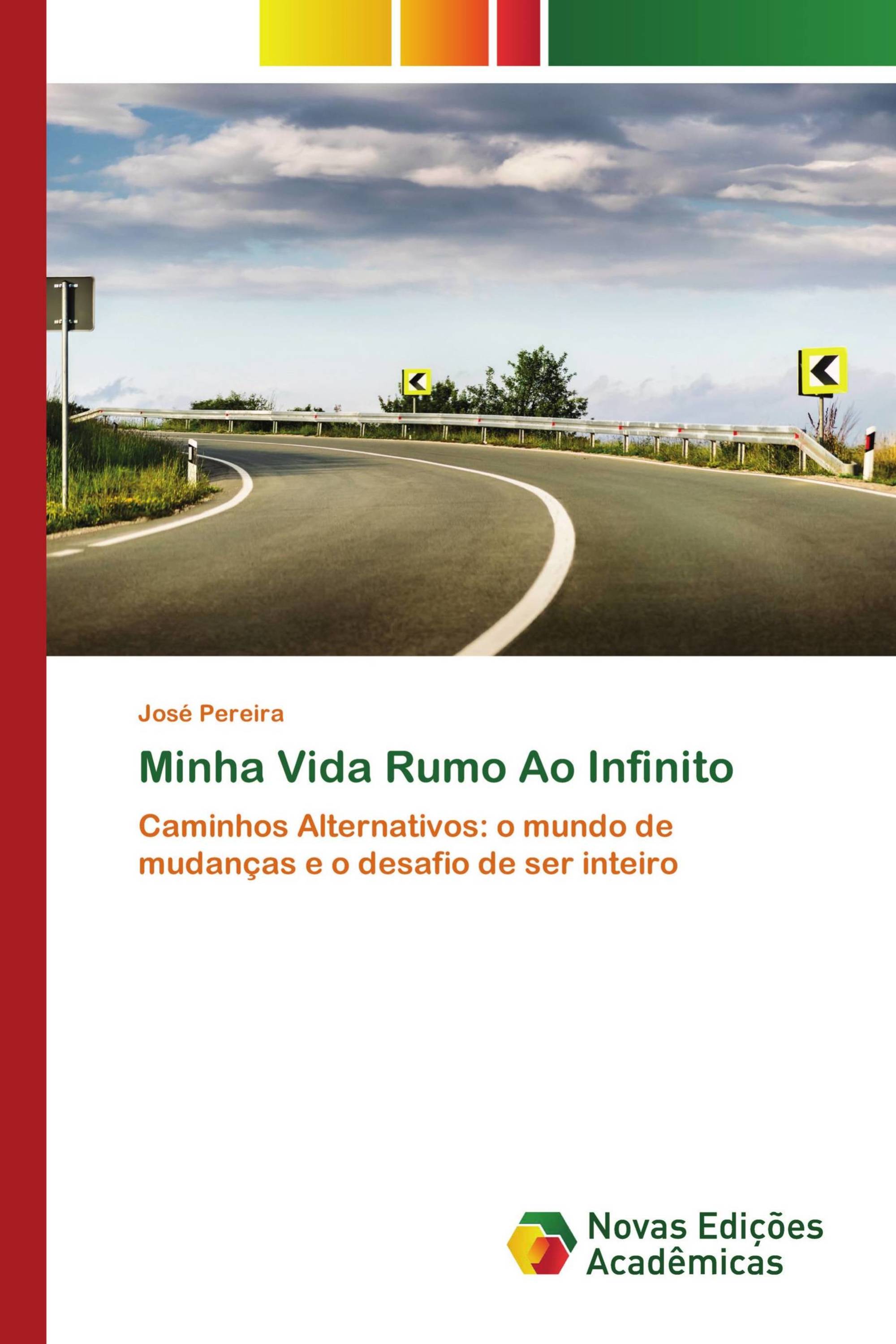 Minha Vida Rumo Ao Infinito