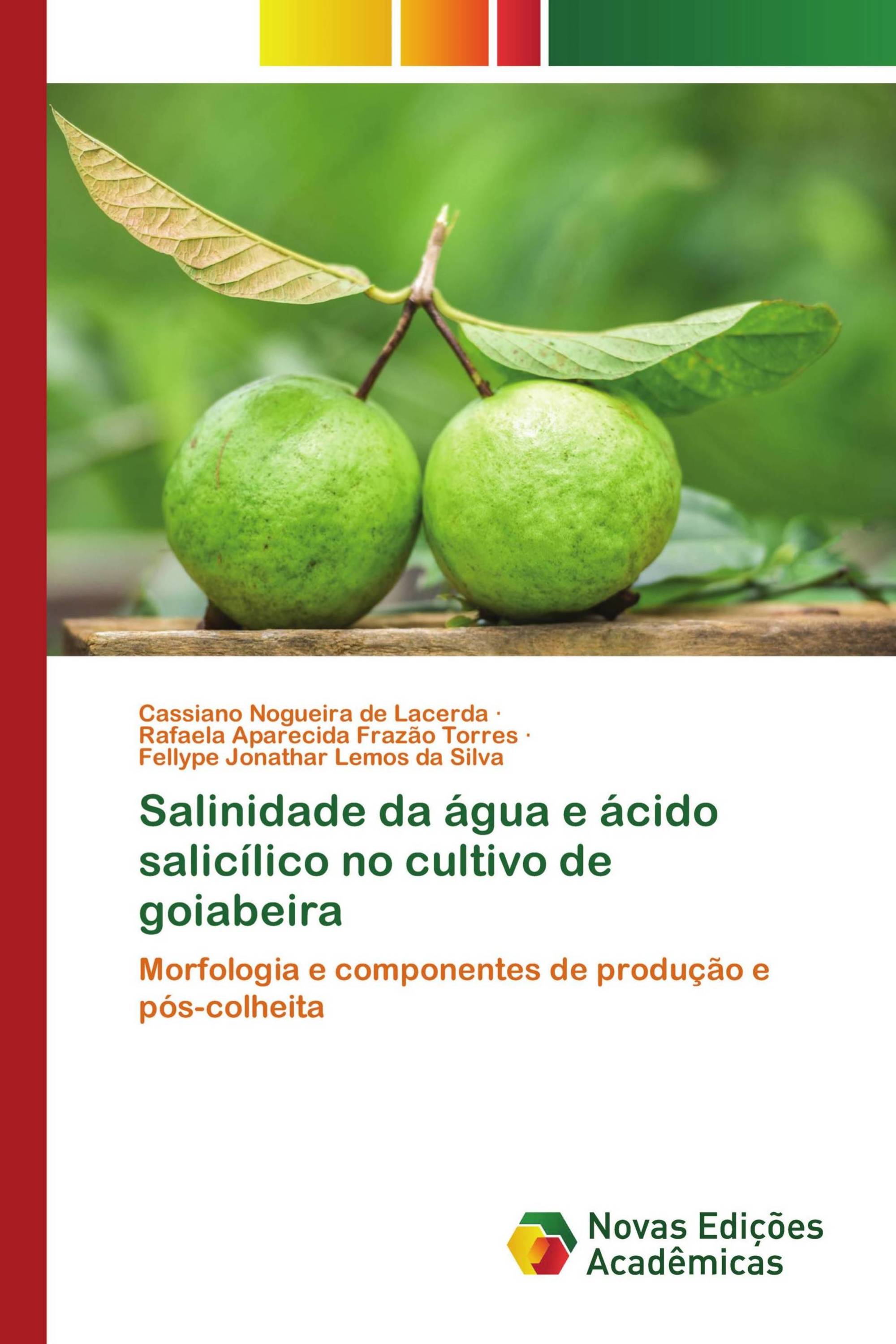 Salinidade da água e ácido salicílico no cultivo de goiabeira