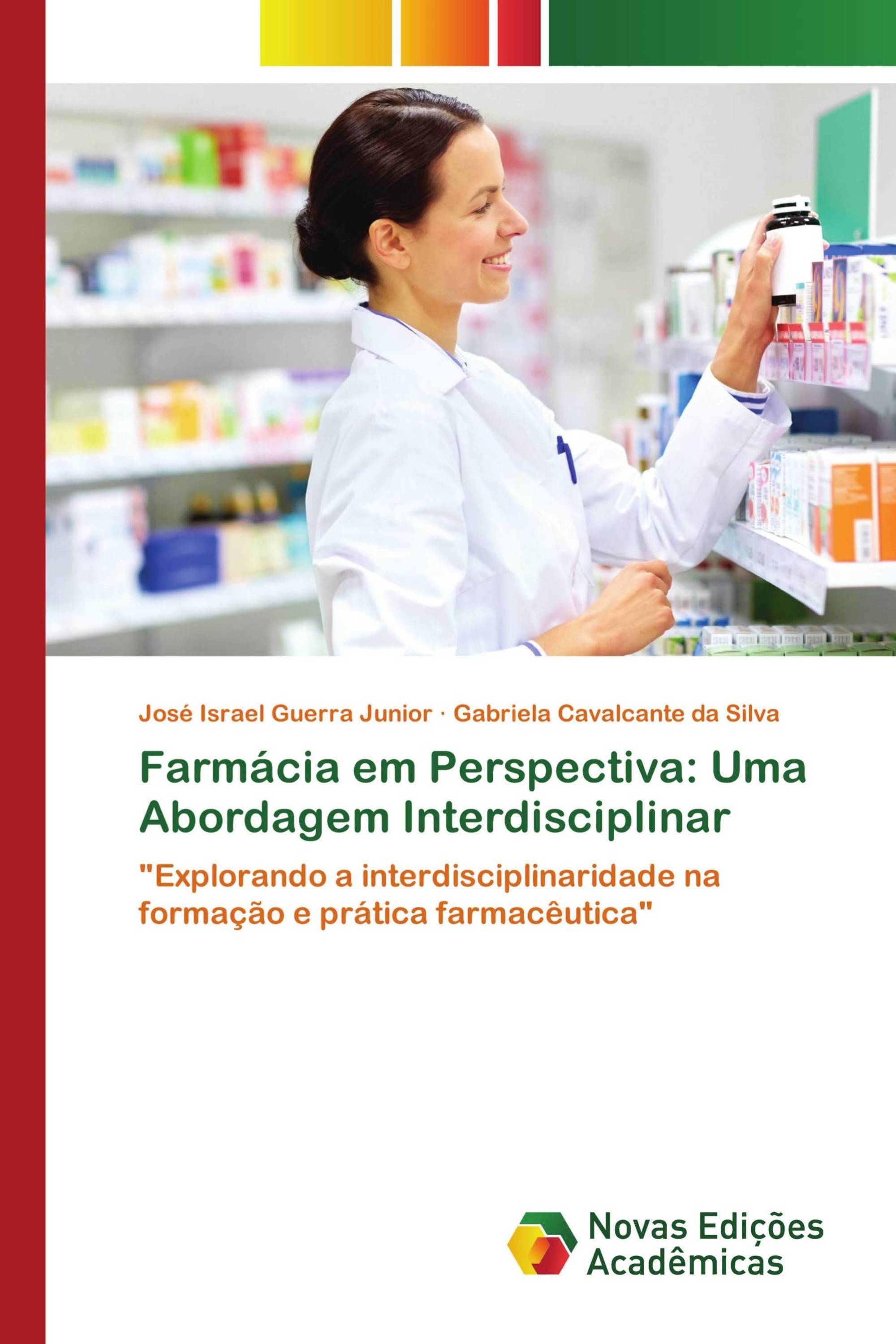 Farmácia em Perspectiva: Uma Abordagem Interdisciplinar