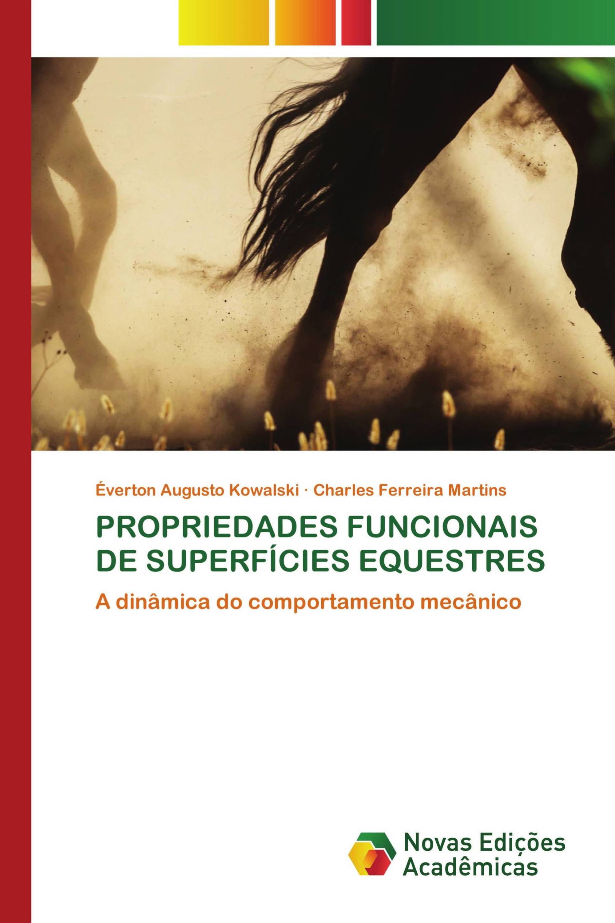 PROPRIEDADES FUNCIONAIS DE SUPERFÍCIES EQUESTRES