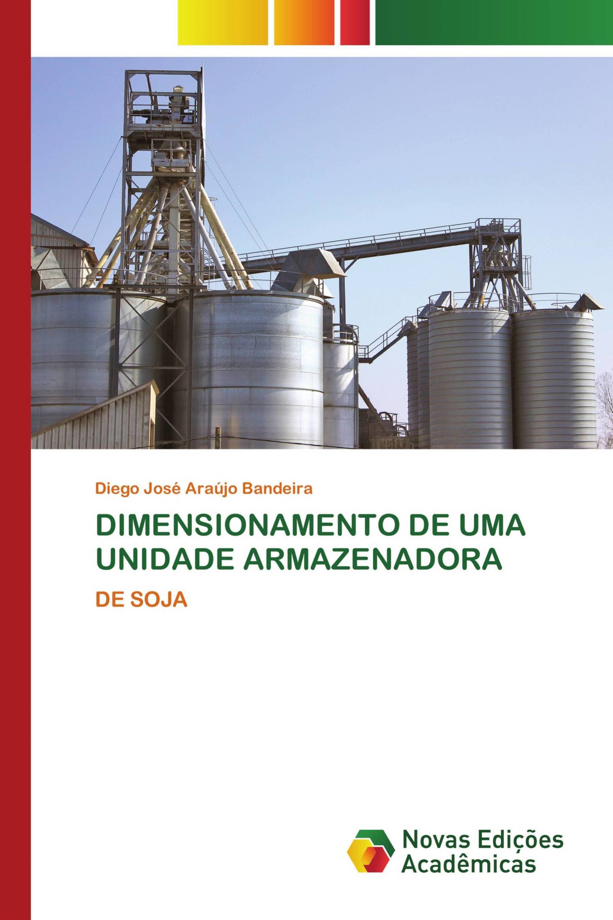 DIMENSIONAMENTO DE UMA UNIDADE ARMAZENADORA