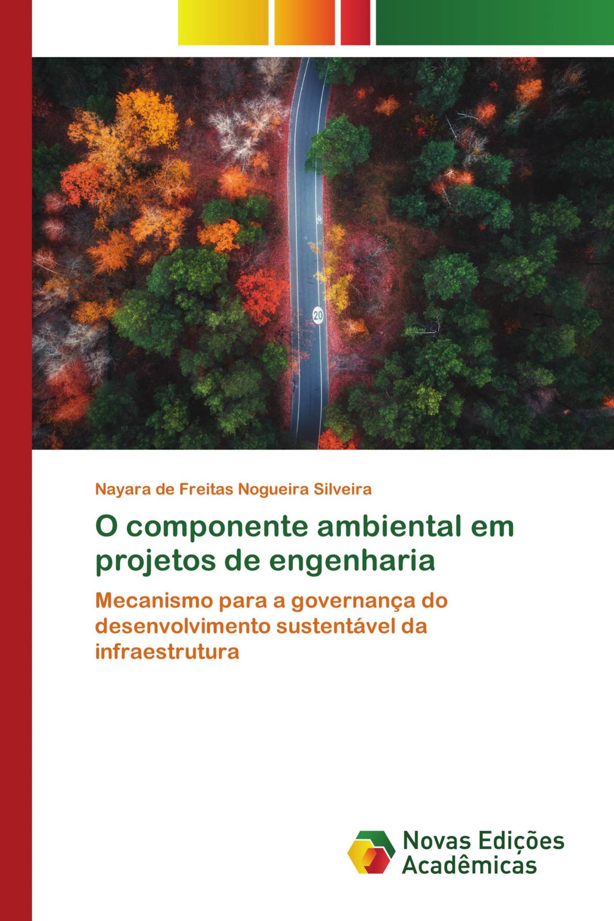 O componente ambiental em projetos de engenharia