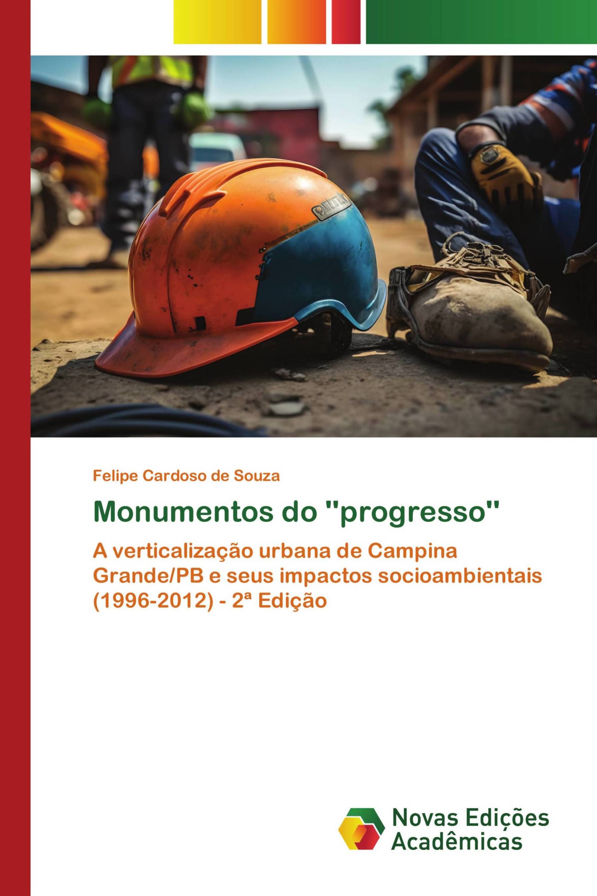 Monumentos do 'progresso'