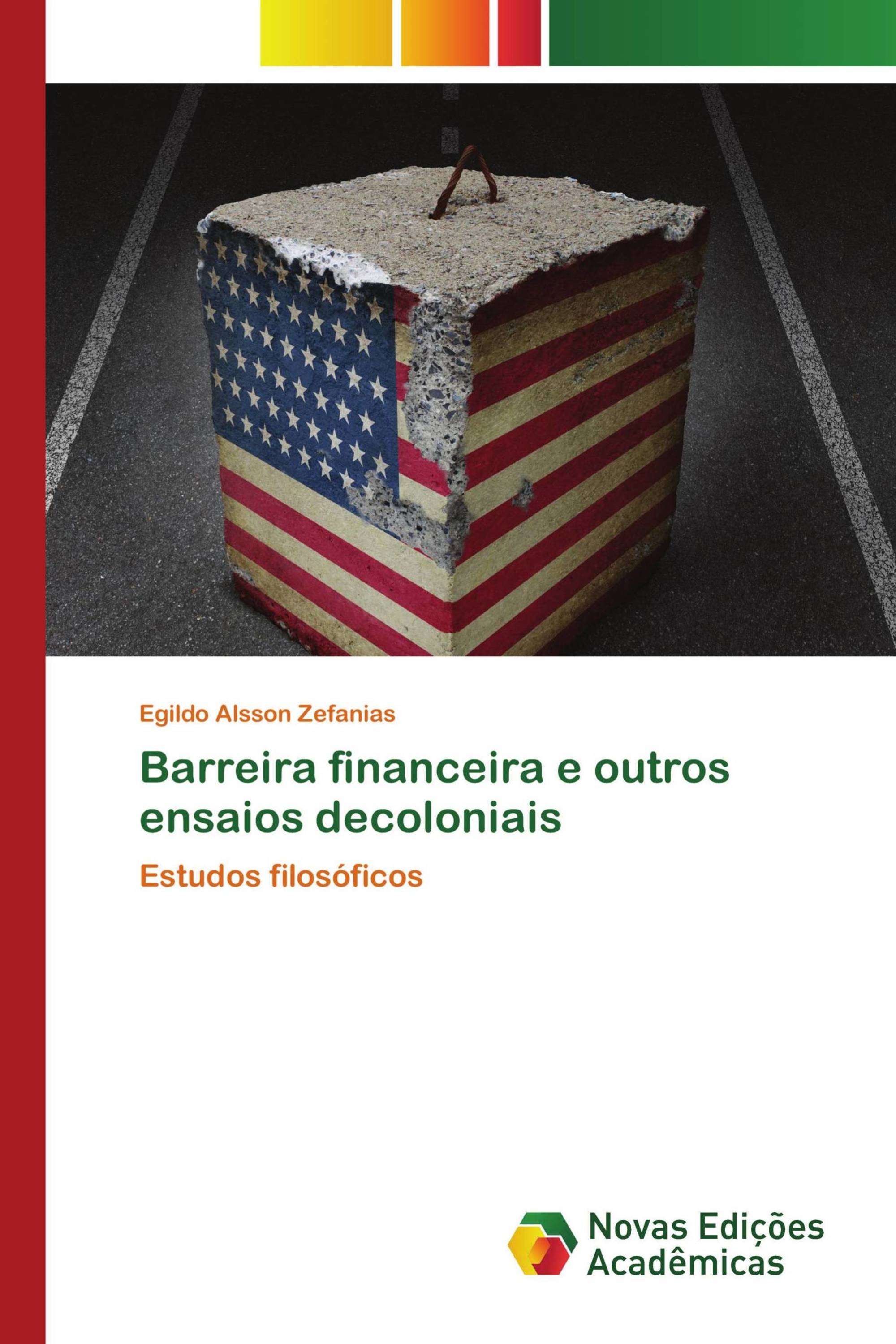 Barreira financeira e outros ensaios decoloniais