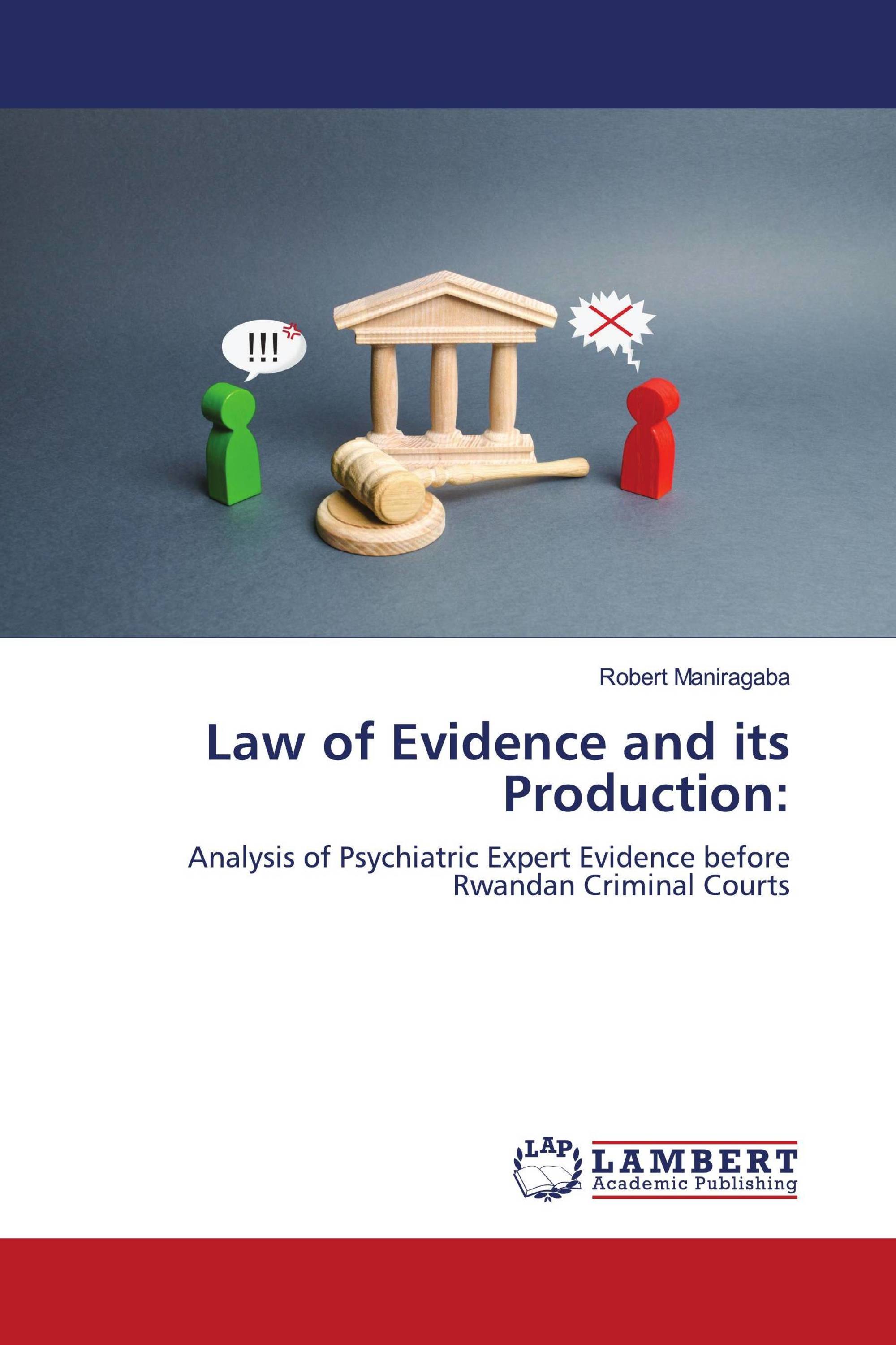 Law of Evidence and its Production: