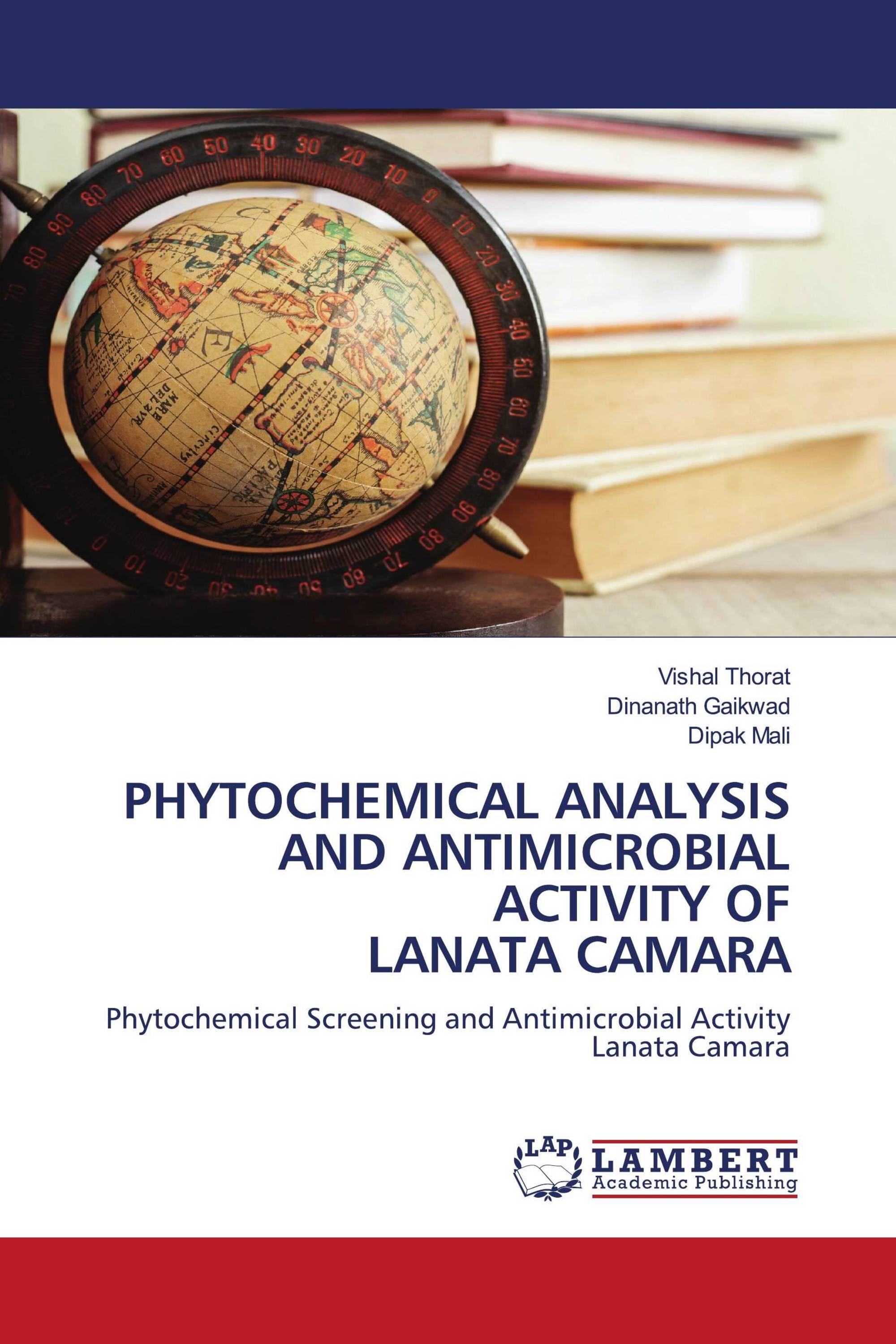 PHYTOCHEMICAL ANALYSIS AND ANTIMICROBIAL ACTIVITY OF LANATA CAMARA