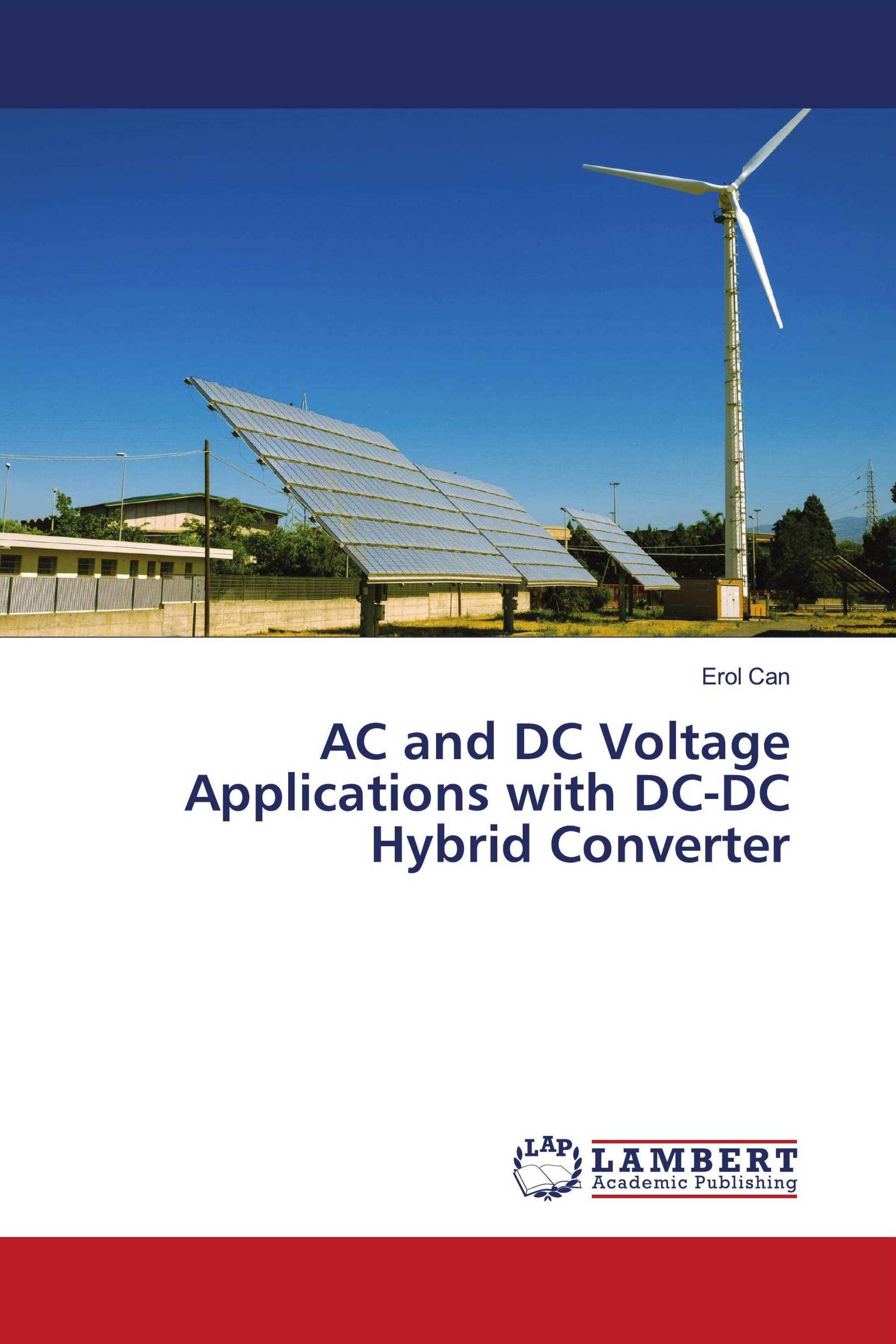 AC and DC Voltage Applications with DCDC Hybrid Converter / 9786205