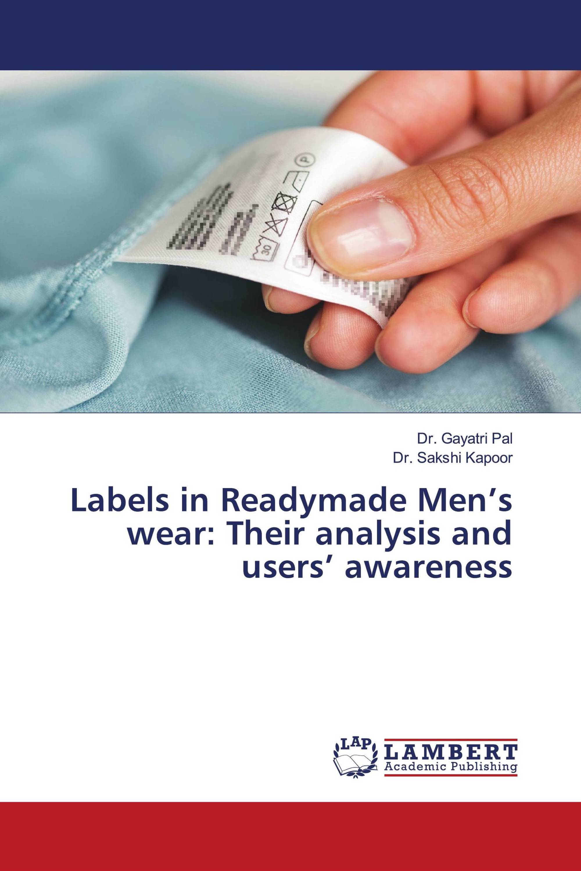 Labels in Readymade Men’s wear: Their analysis and users’ awareness