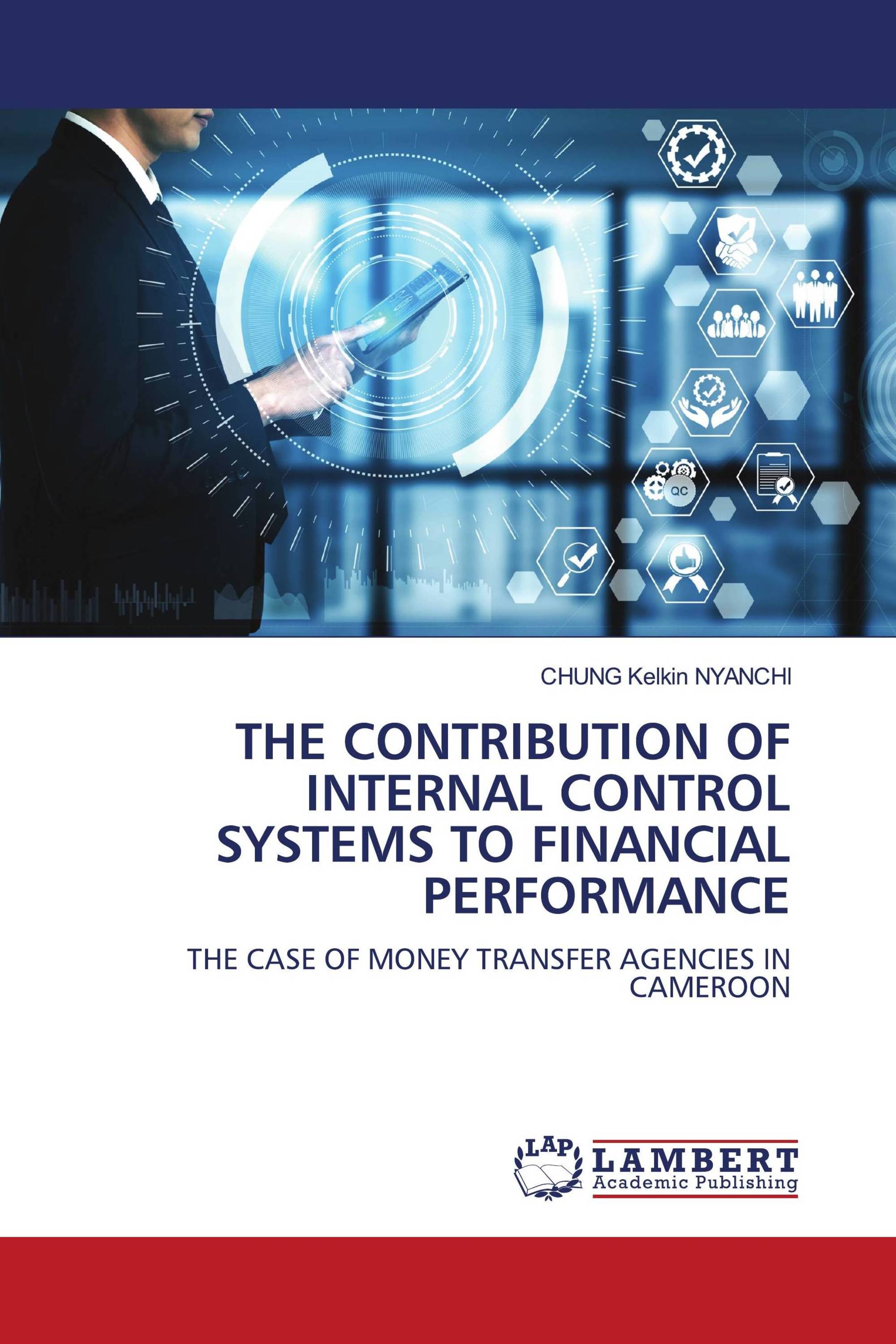 THE CONTRIBUTION OF INTERNAL CONTROL SYSTEMS TO FINANCIAL PERFORMANCE
