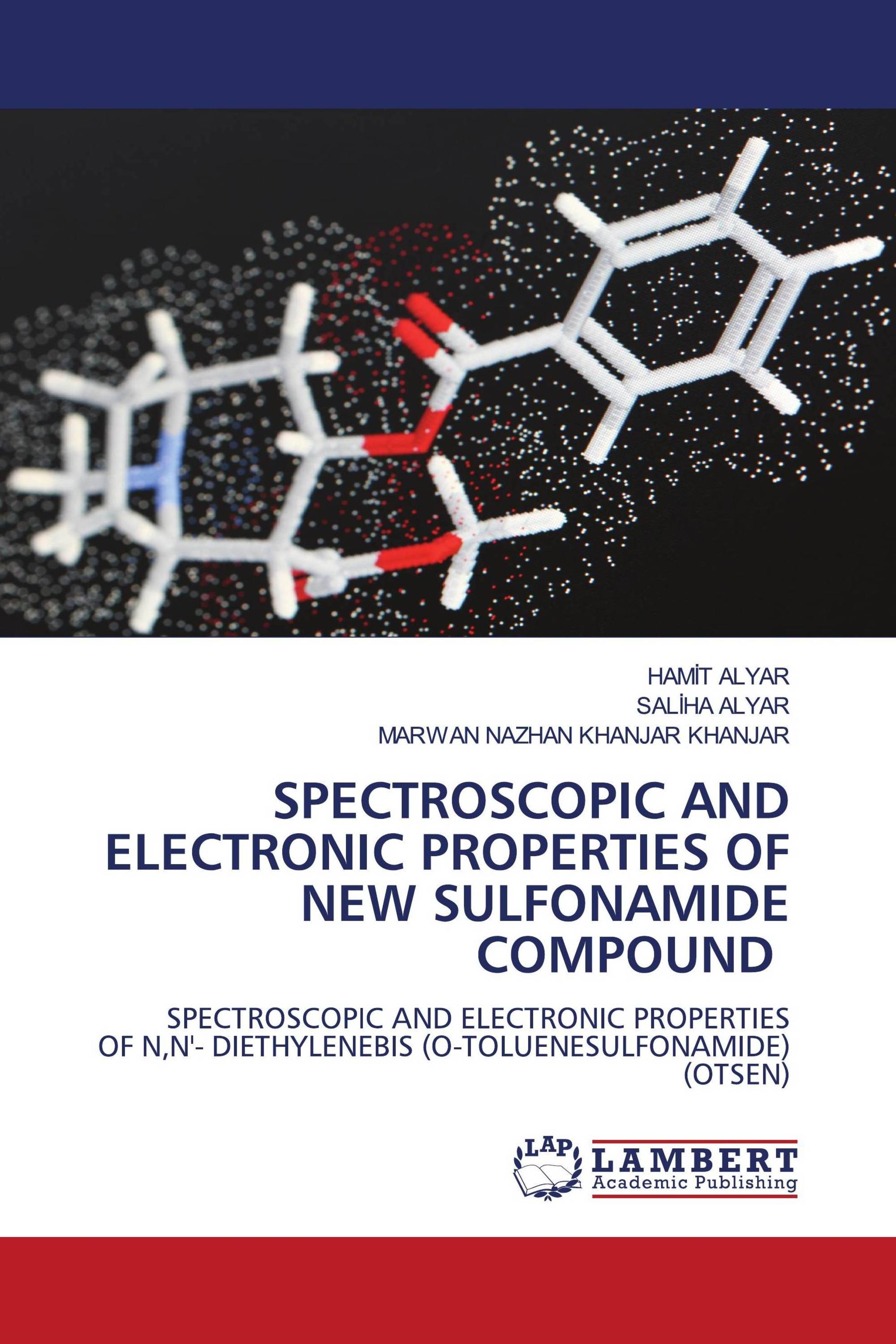 SPECTROSCOPIC AND ELECTRONIC PROPERTIES OF NEW SULFONAMIDE COMPOUND