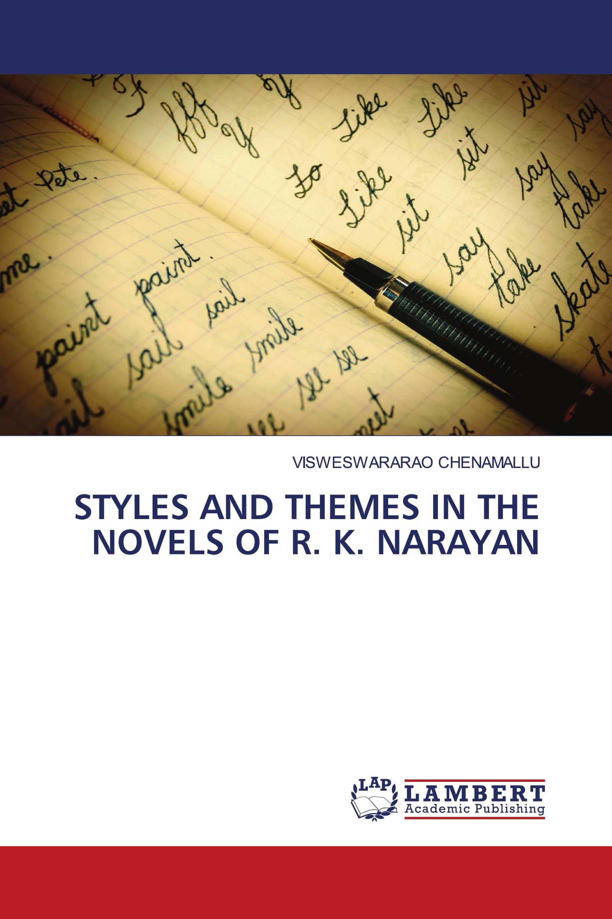 STYLES AND THEMES IN THE NOVELS OF R. K. NARAYAN