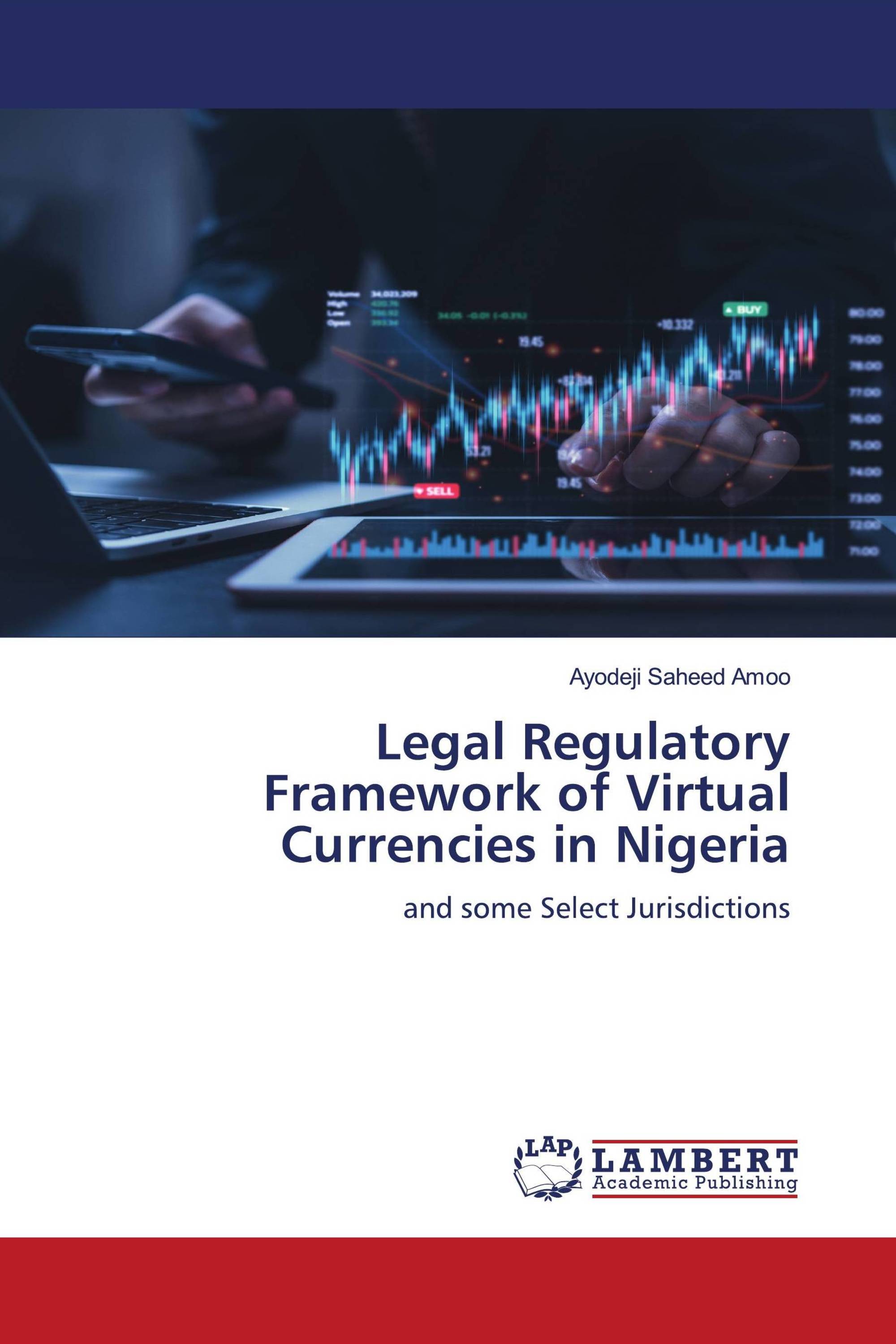 Legal Regulatory Framework of Virtual Currencies in Nigeria