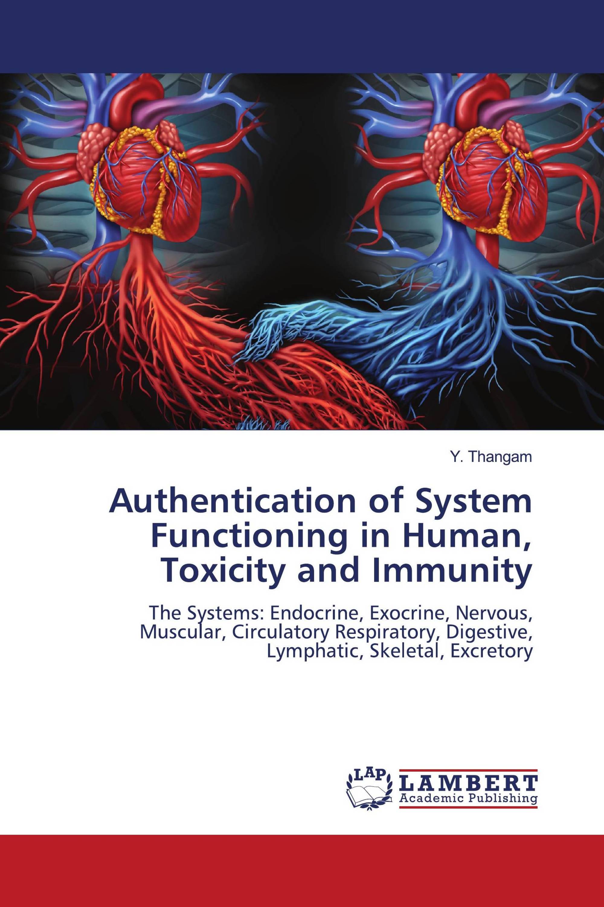 Authentication of System Functioning in Human, Toxicity and Immunity