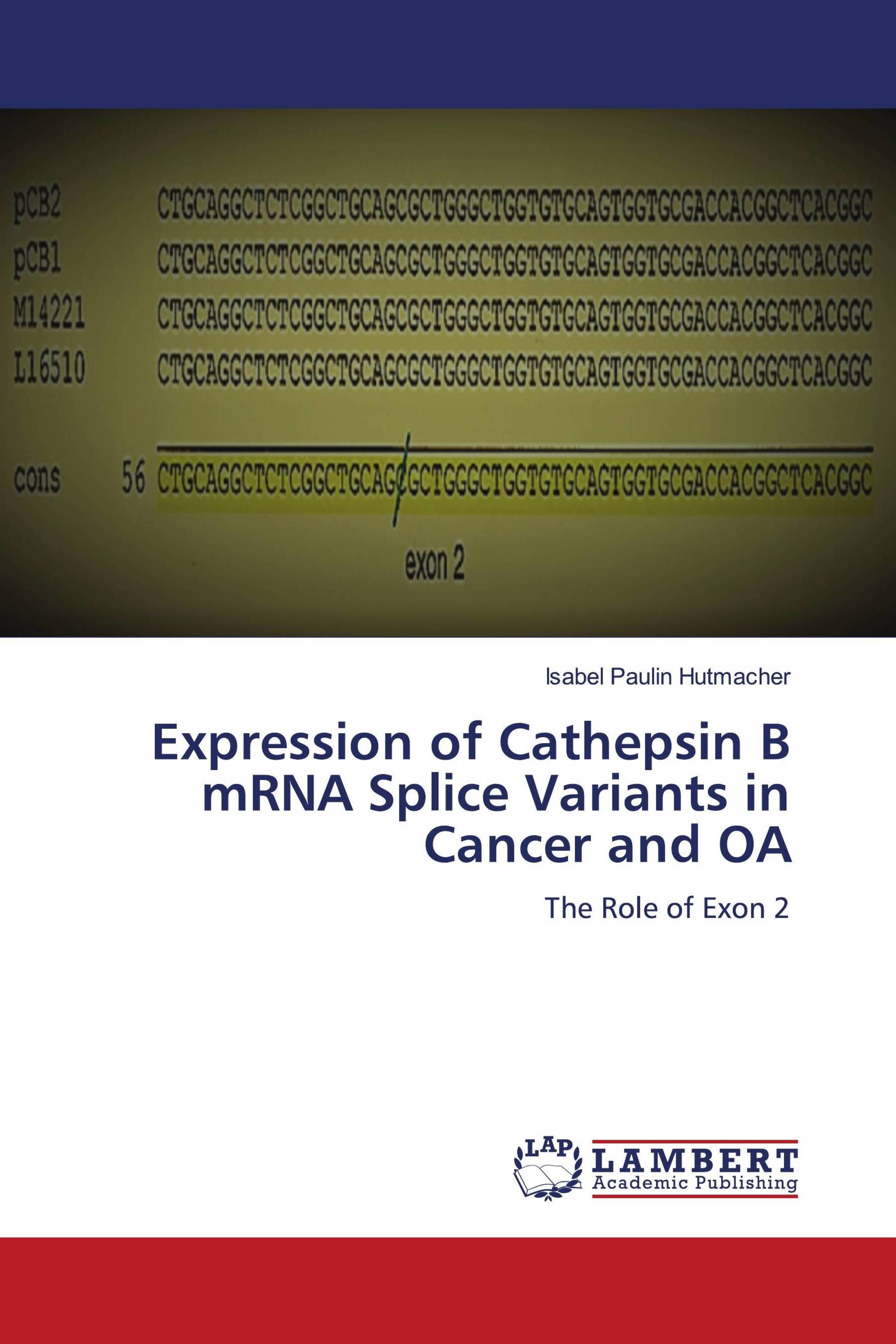 Expression of Cathepsin B mRNA Splice Variants in Cancer and OA