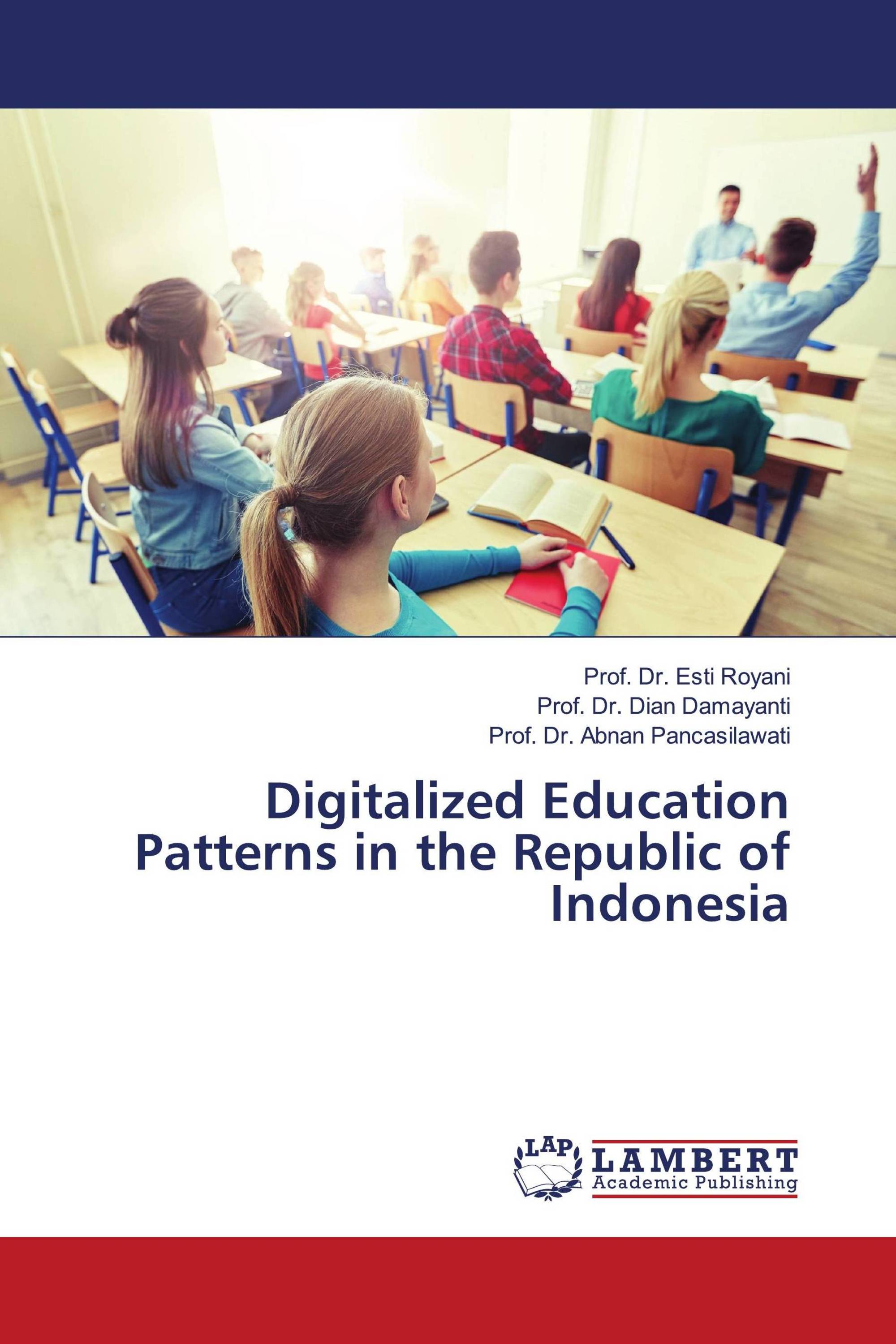 Digitalized Education Patterns in the Republic of Indonesia