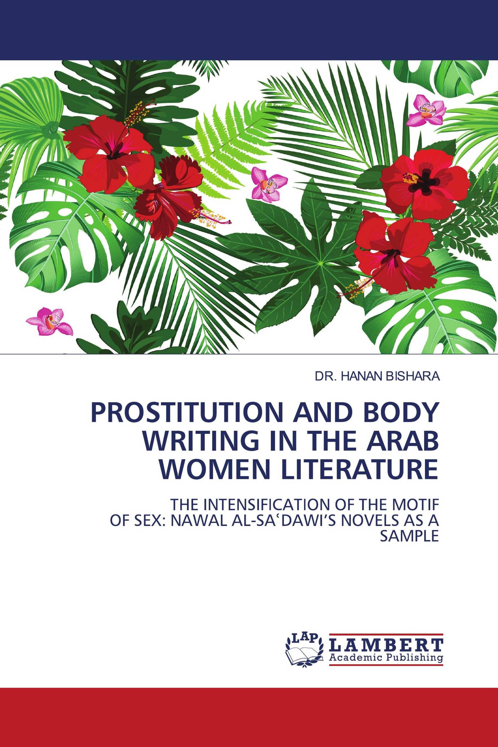 PROSTITUTION AND BODY WRITING IN THE ARAB WOMEN LITERATURE