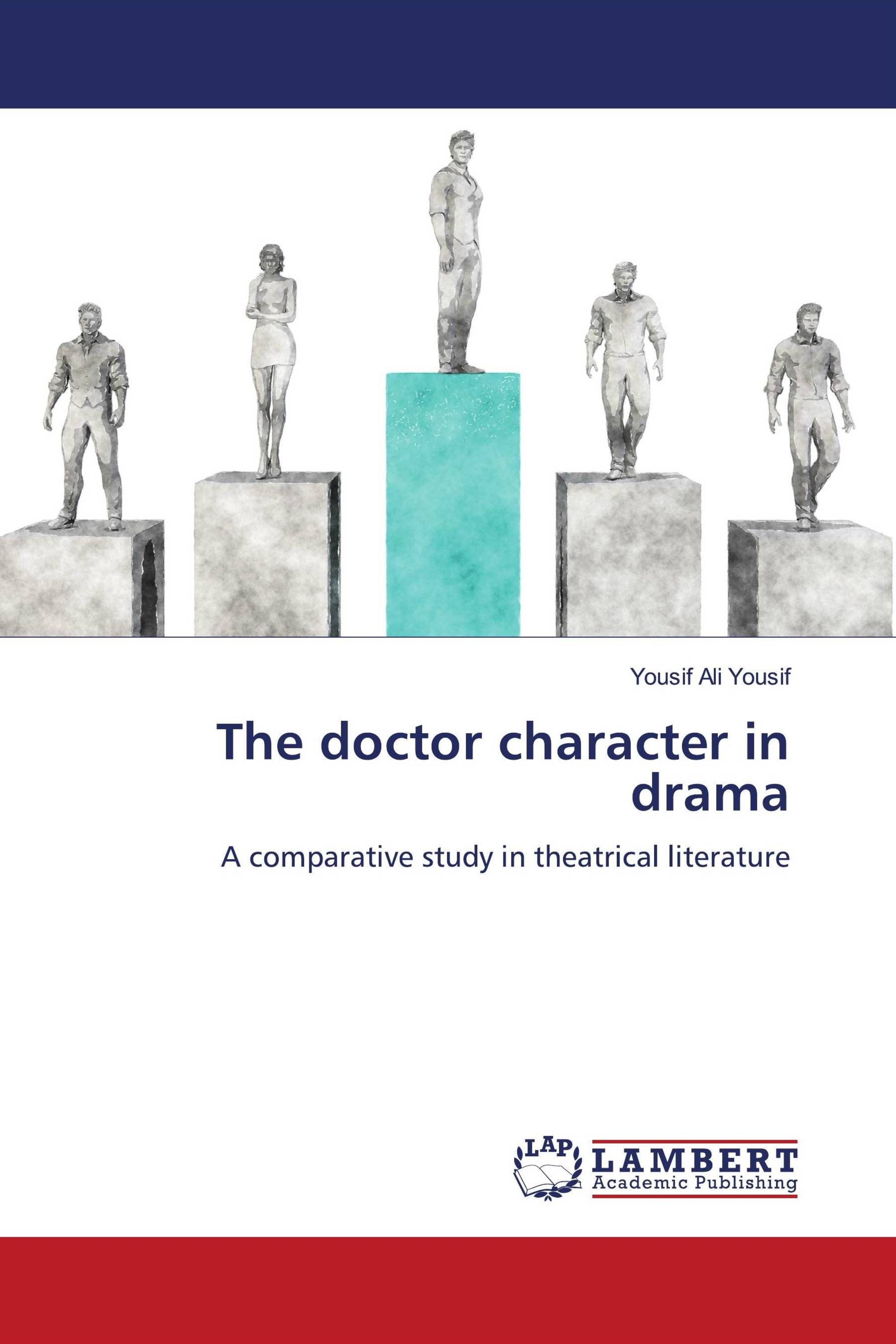 The doctor character in drama