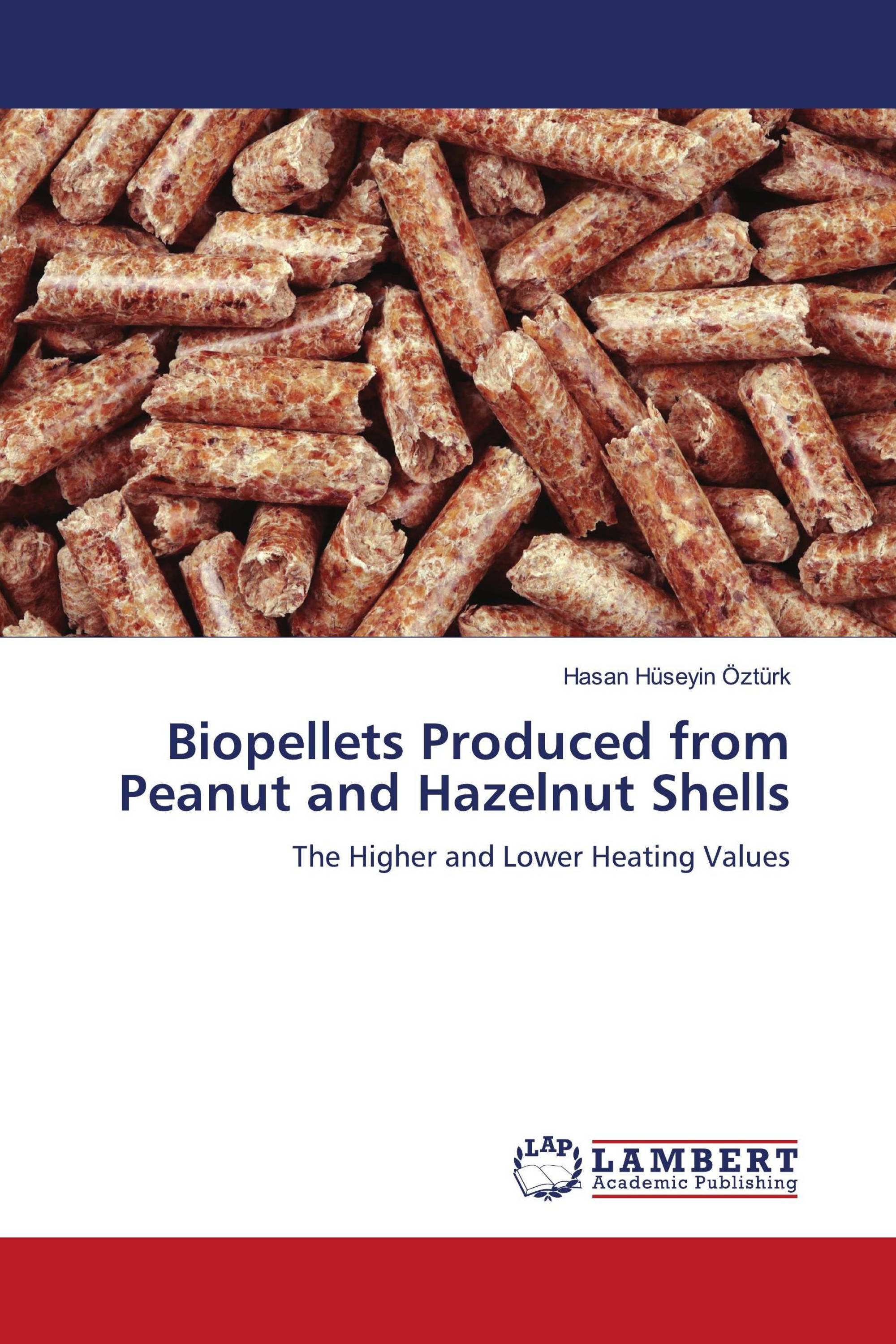 Biopellets Produced from Peanut and Hazelnut Shells